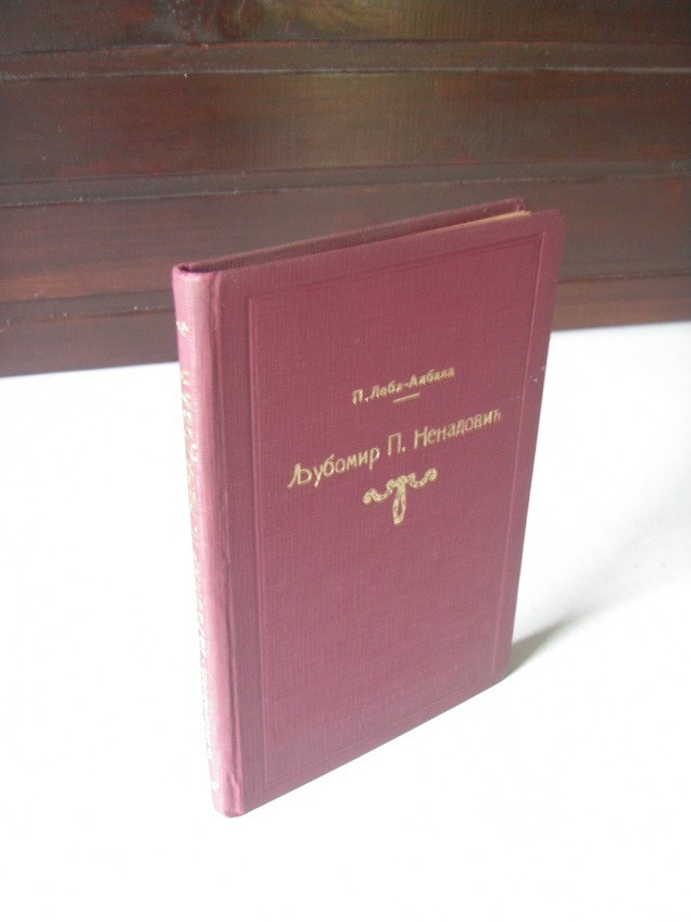 LJUBOMIR P. NENADOVIĆ — odabrane strane: putopisi, pesme, priredila Paulina Lebl-Albala (Geca Kon, 1926) — Paulina Lebl-Albala (priredila), antikvarna knjiga