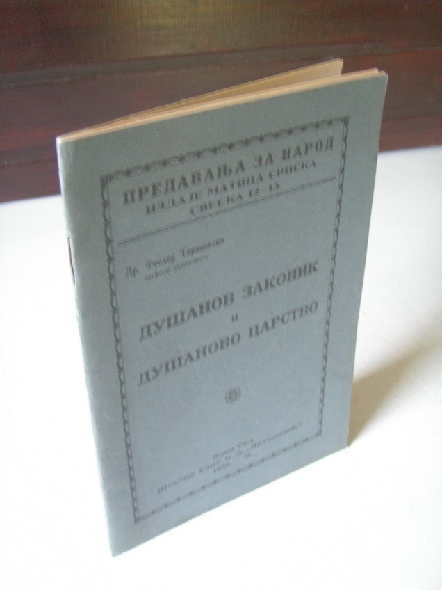 DUŠANOV ZAKONIK I DUŠANOVO CARSTVO — Predavanja za narod, sveska 12—13 (Matica srpska, Novi Sad 1926) — Dr Feodor Taranovski, antikvarna knjiga