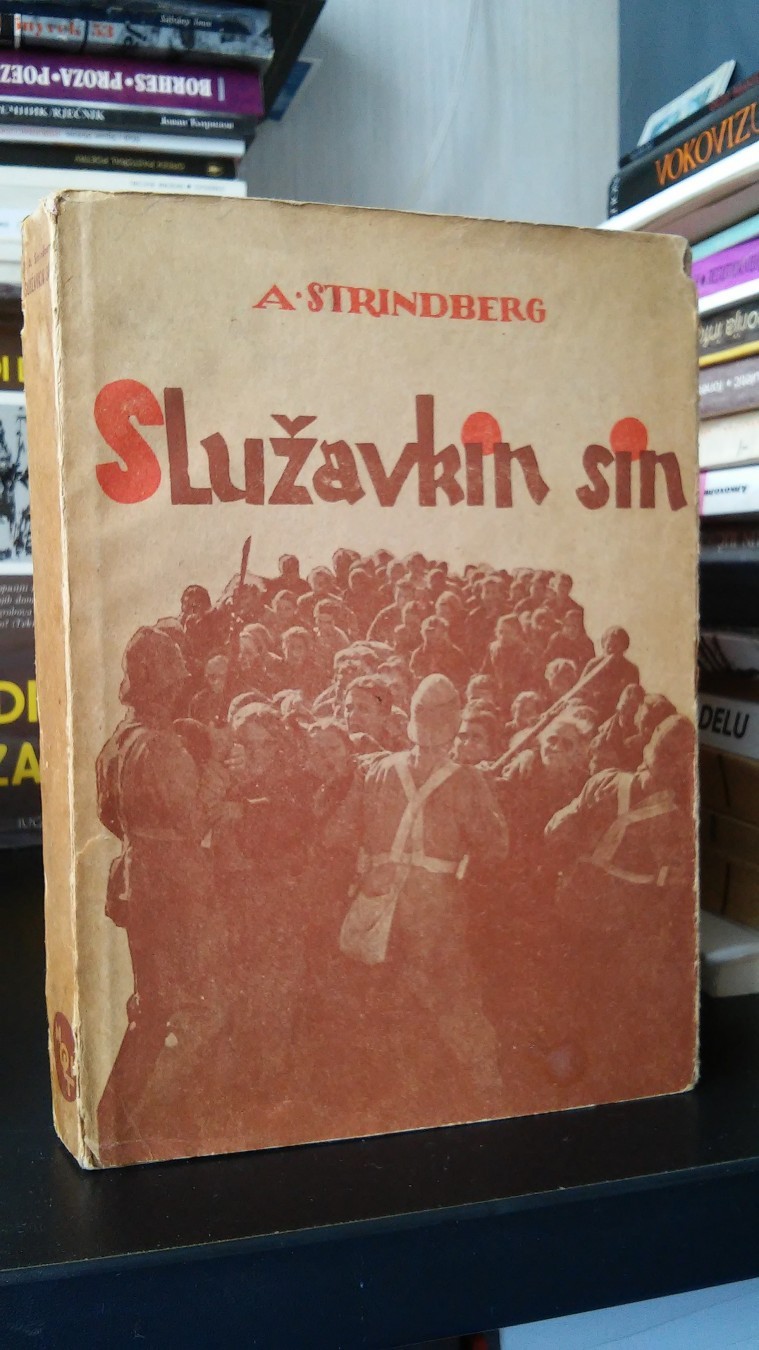 SLUŽAVKIN SIN 1849—1871 — omot fotomontaža Pavla Bihalija (Nolit, Biblioteka Zenit, Beograd 1939) — August Strindberg, antikvarna knjiga