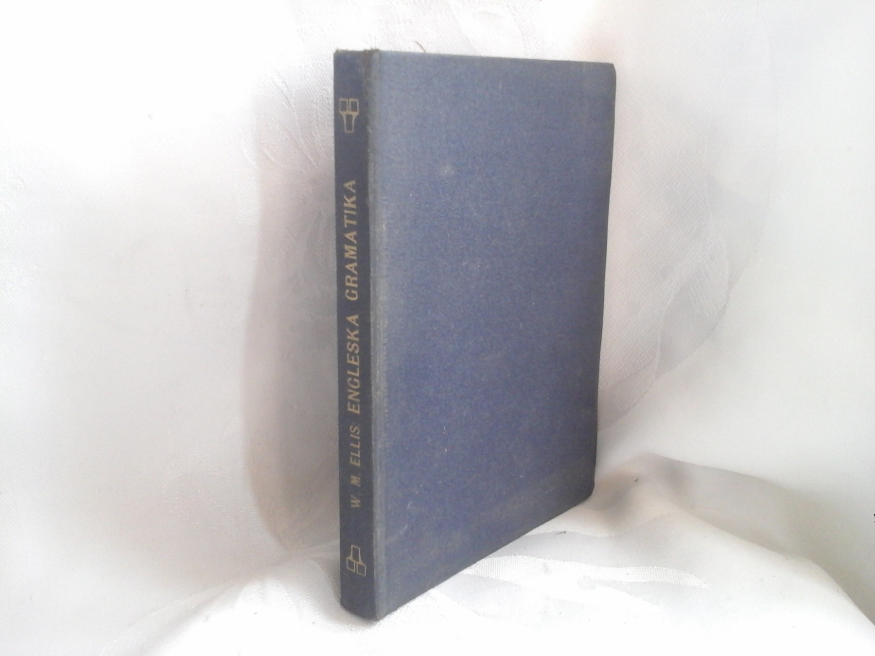 ENGLESKA GRAMATIKA S FONETIKOM (Beograd 1928) — W. M. Ellis, antikvarna knjiga