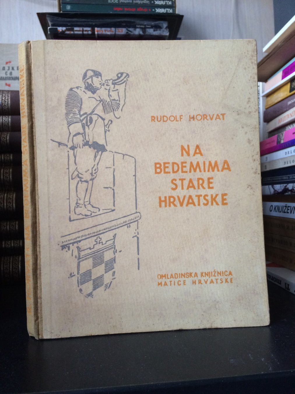 NA BEDEMIMA STARE HRVATSKE — Uskočka svijeća, Zaruke bana Frana Frankopana, Junaci od Gvozdanskoga (Matica hrvatska, Zagreb 1941) — Rudolf Horvat, antikvarna knjiga