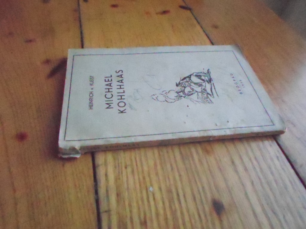 MICHAEL KOHLHAAS — iz jedne stare hronike (Eos Universal, Beograd) — Heinrich von Kleist, antikvarna knjiga
