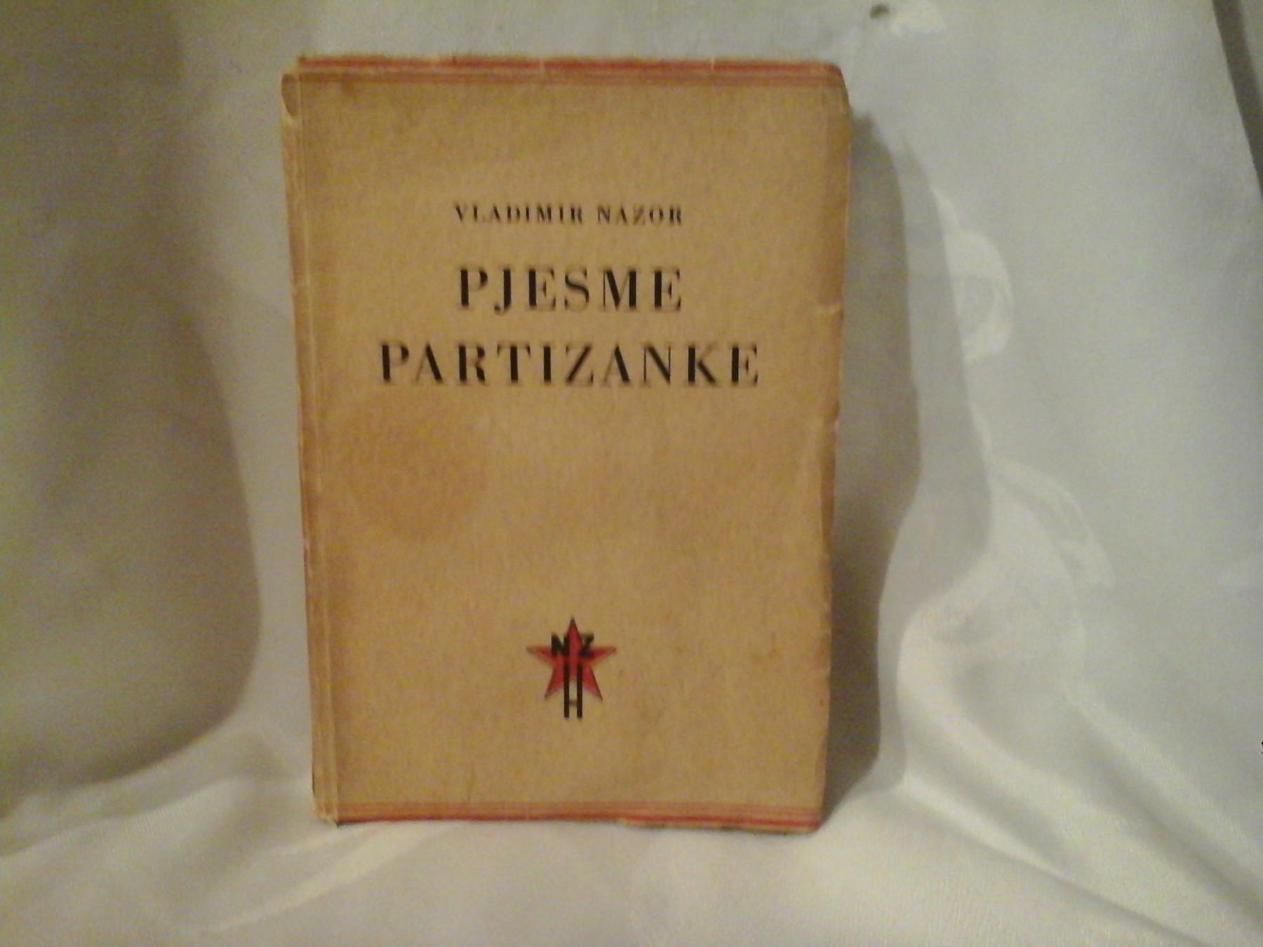 PJESME PARTIZANKE (Nakladni zavod Hrvatske, 1945) — Vladimir Nazor, antikvarna knjiga