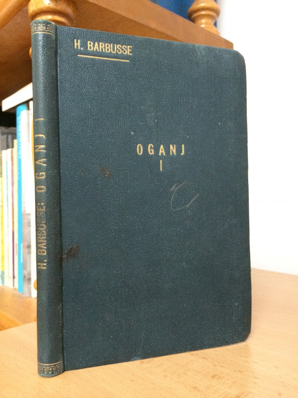 OGANJ (dnevnik jedne kaplarije), knjiga 1 — prva polovica (Zabavna biblioteka 146—147, Zagreb 1919) — Henri Barbusse, antikvarna knjiga