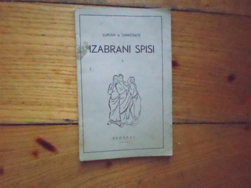IZABRANI SPISI I (Eos Universal, Beograd 1938) — Lukijan iz Samosate, antikvarna knjiga