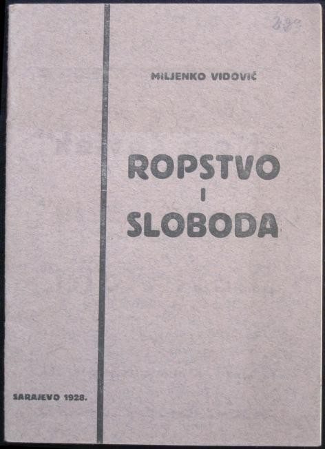 Ropstvo i sloboda — predavanje po stenografskim bilješkama — Miljenko Vidović