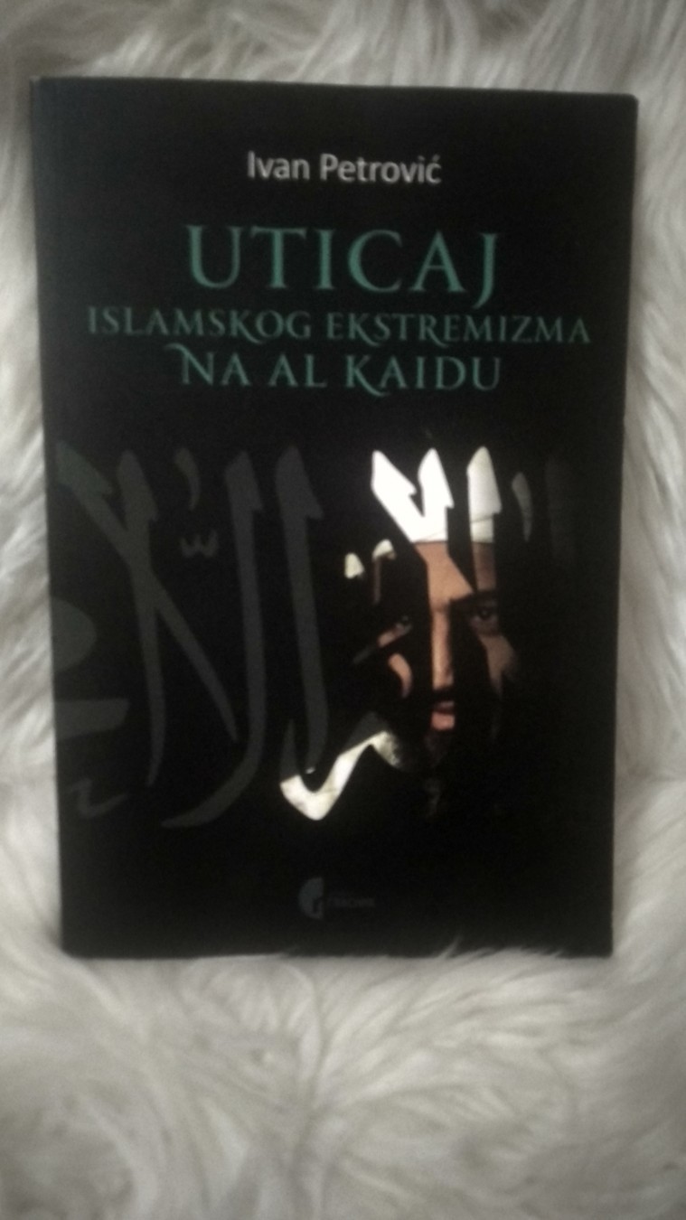 Uticaj islamskog ekstremizma na Al Kaidu — Ivan Petrović