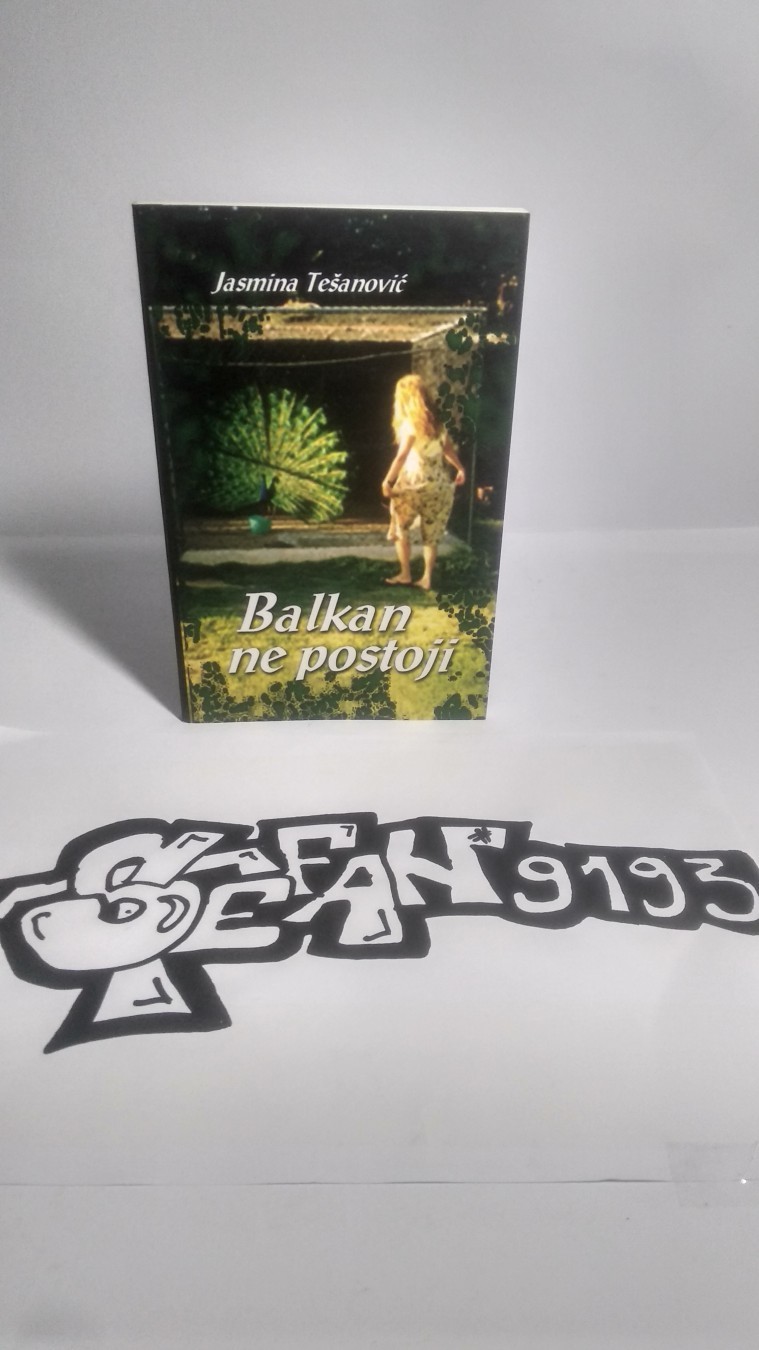 Balkan ne postoji — Jasmina Tešanović