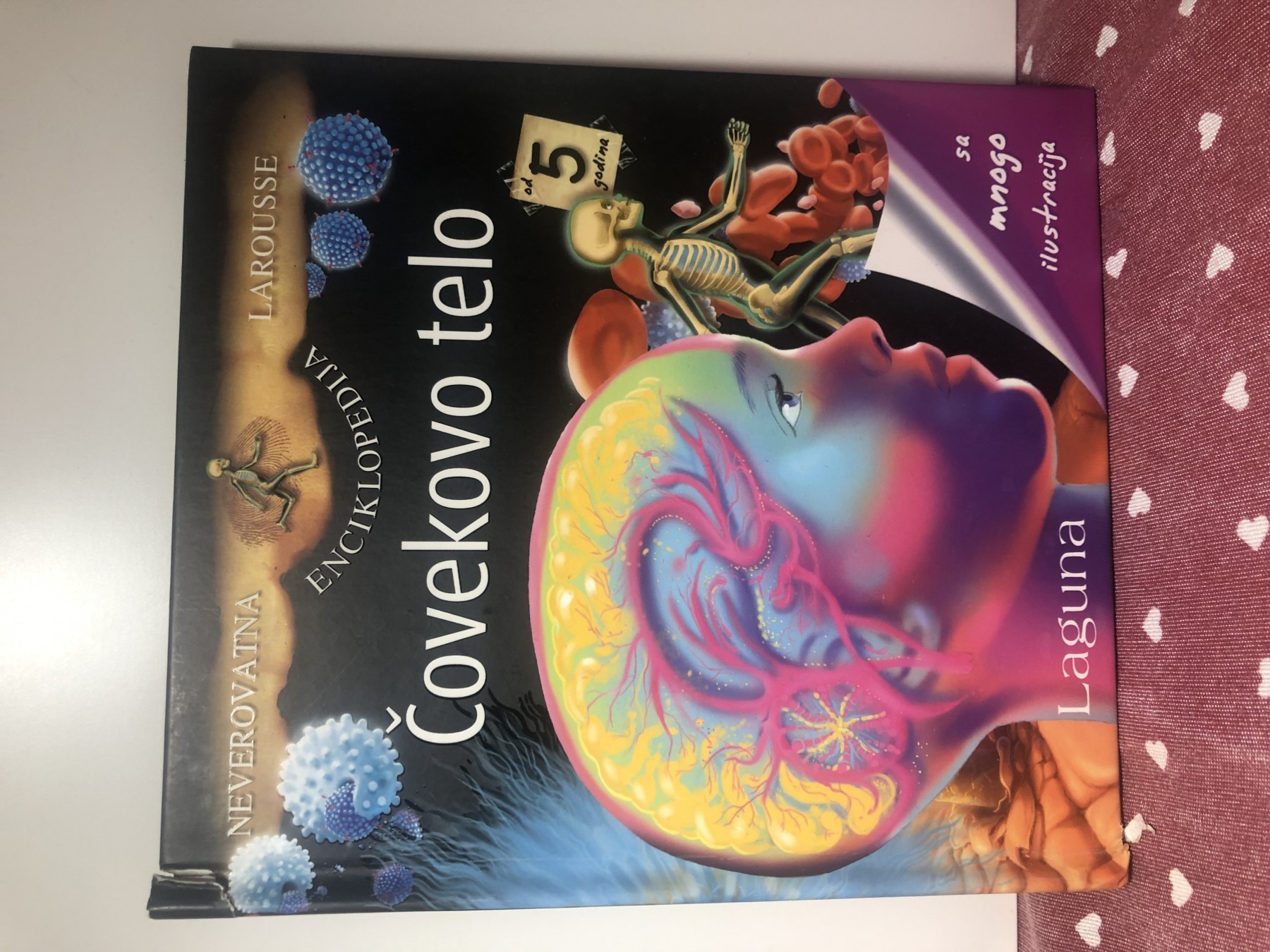 Čovekovo telo — neverovatna enciklopedija — Larousse