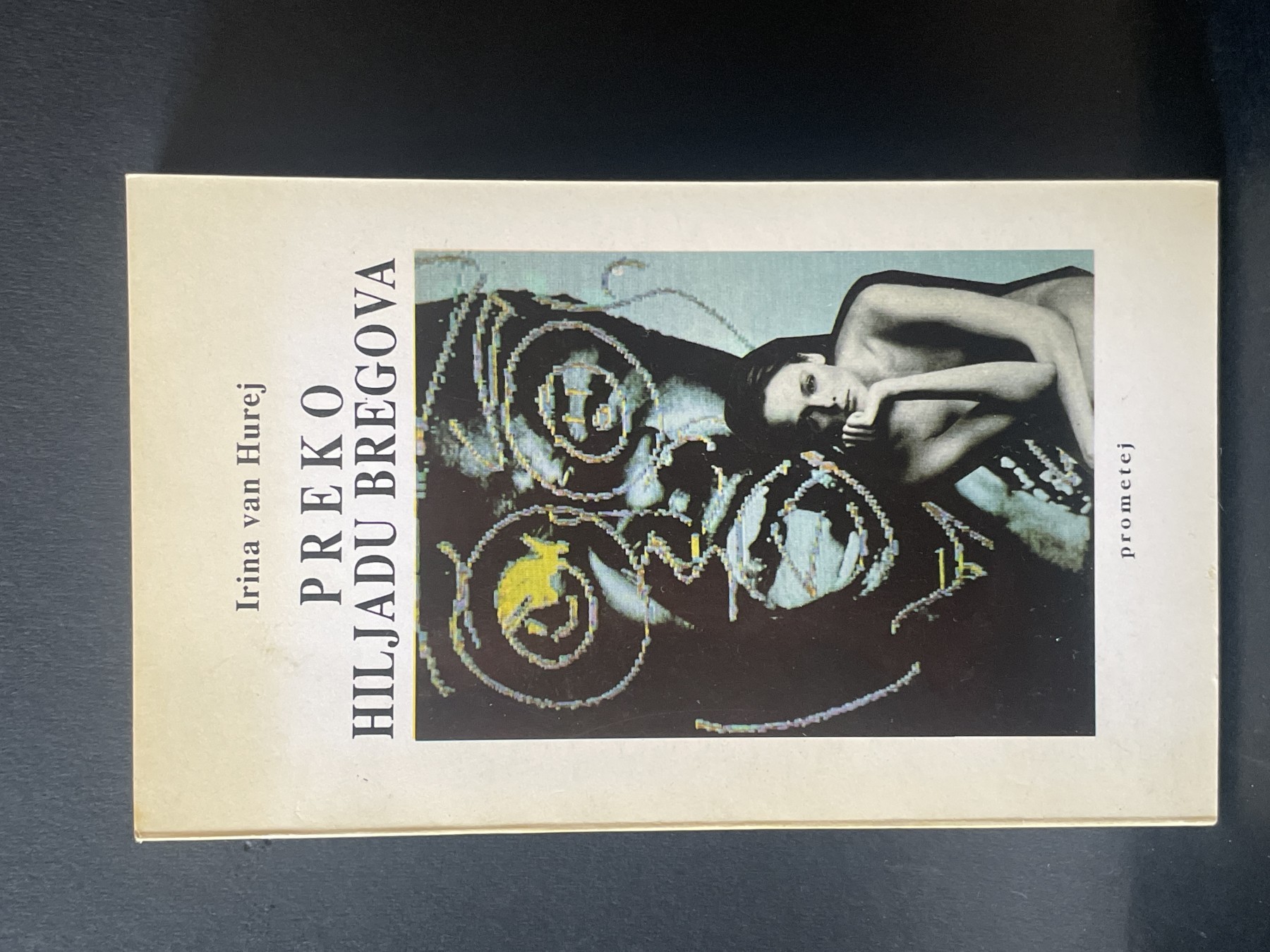 Preko hiljadu bregova — Irina van Hurej