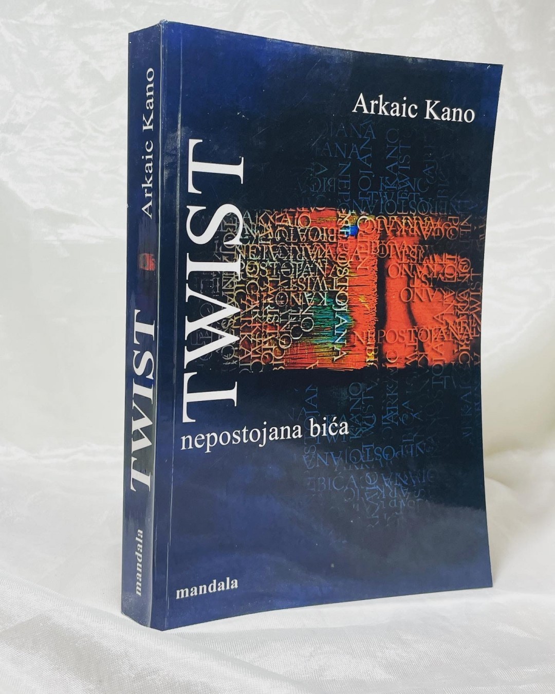 Twist — nepostojana bića — Arkaic Kano