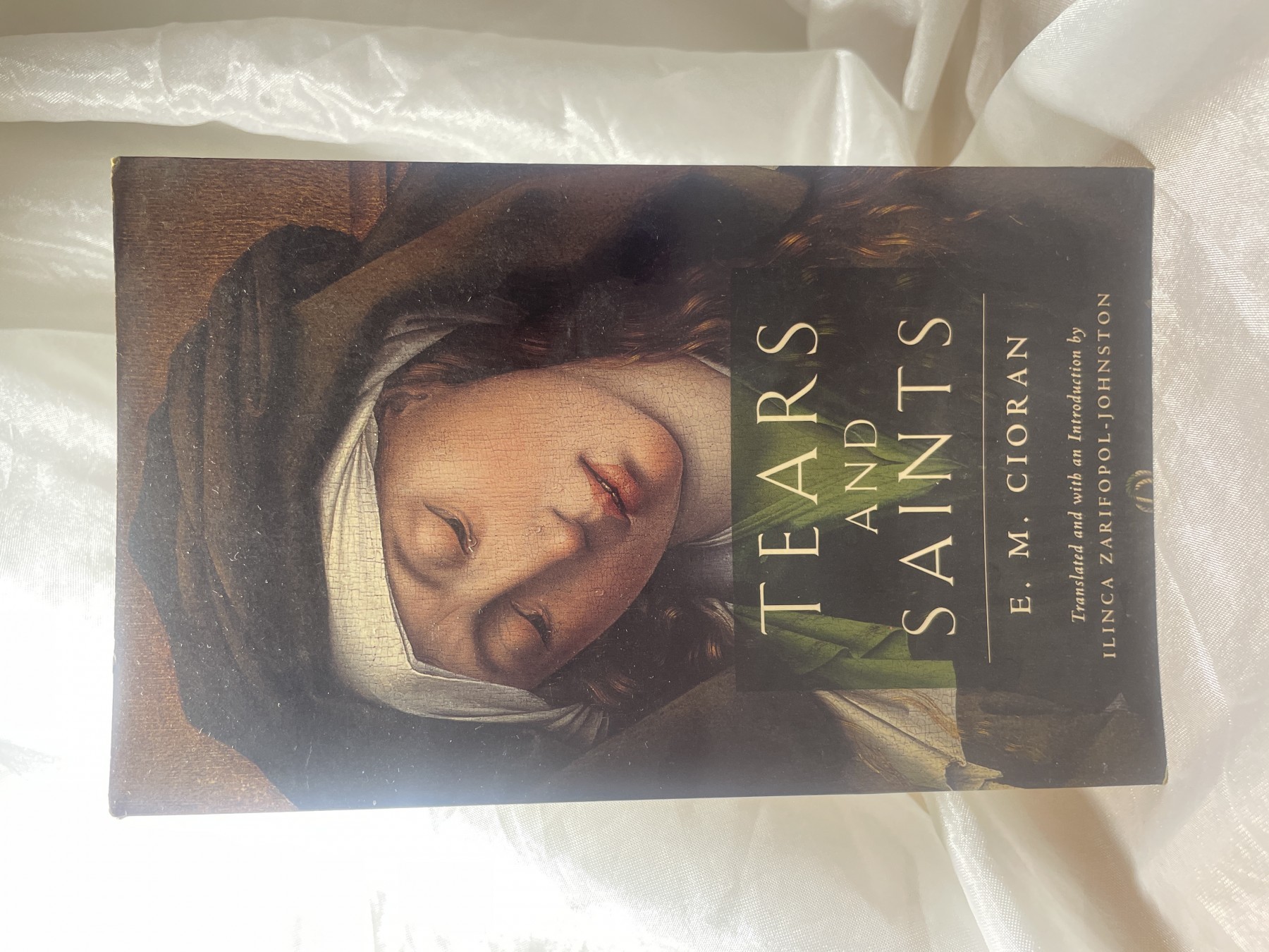 Tears and Saints — E. M. Cioran