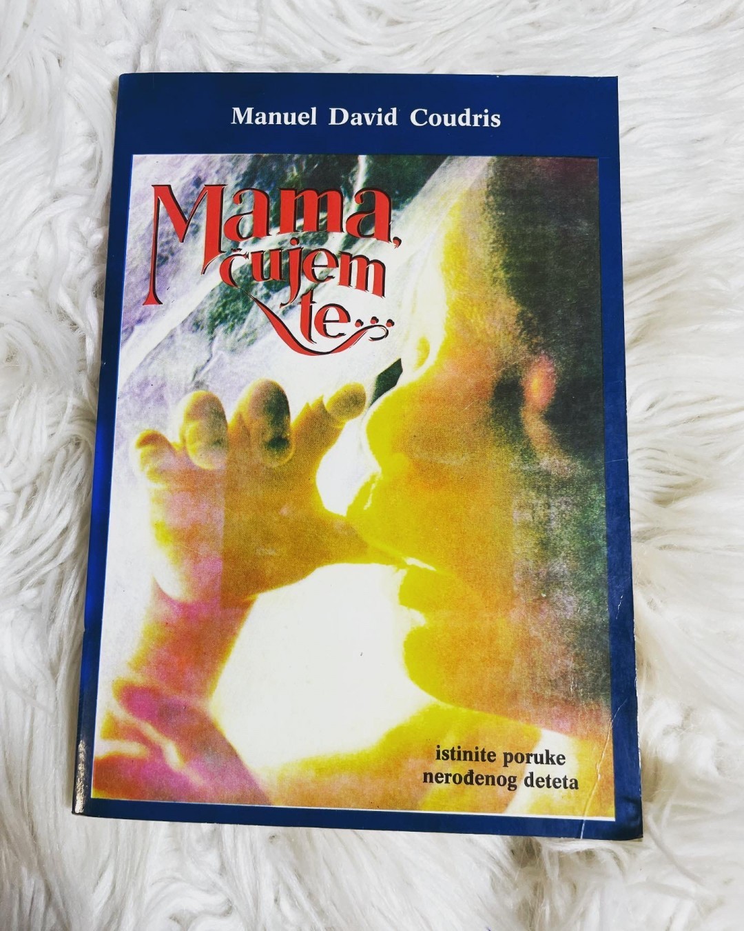 Mama, čujem te — istinite poruke — Manuel David Coudris