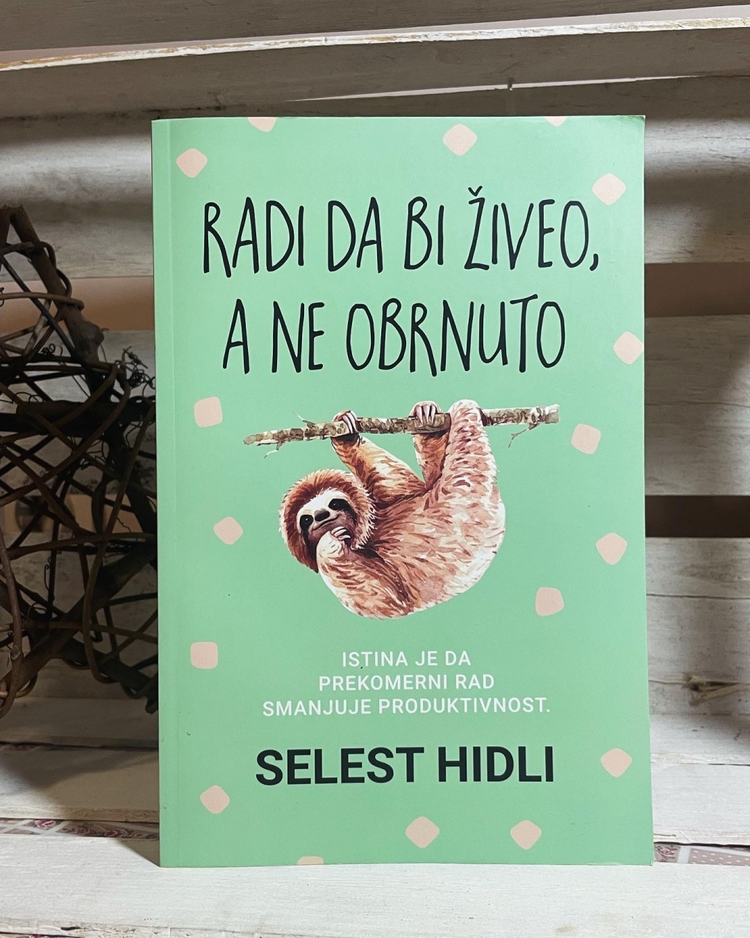 Radi da bi živeo, a ne obrnuto — Selest Hidli