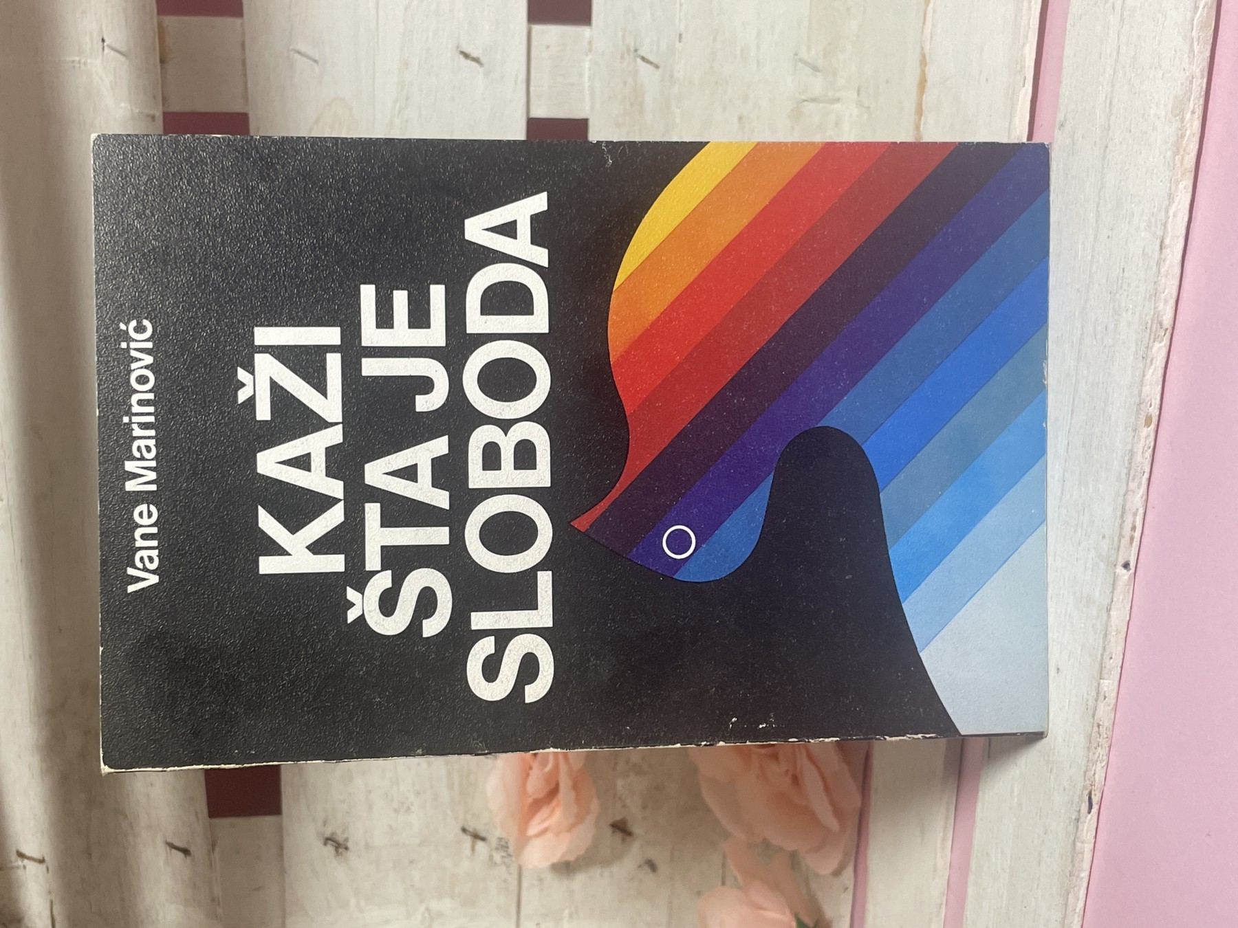 Kaži šta je sloboda — Vane Marinović