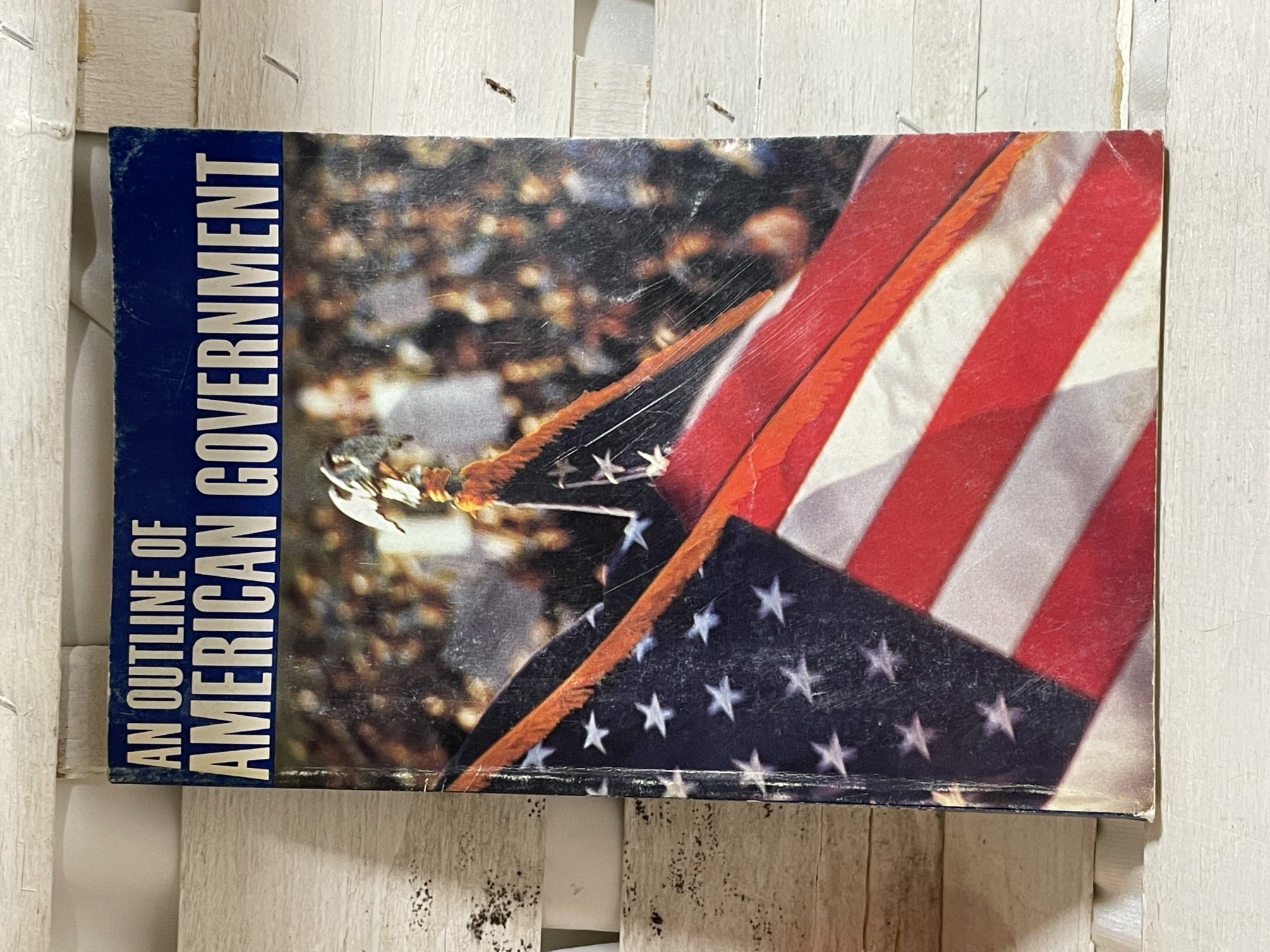 An Outline of American Government — Richard C. Schroeder
