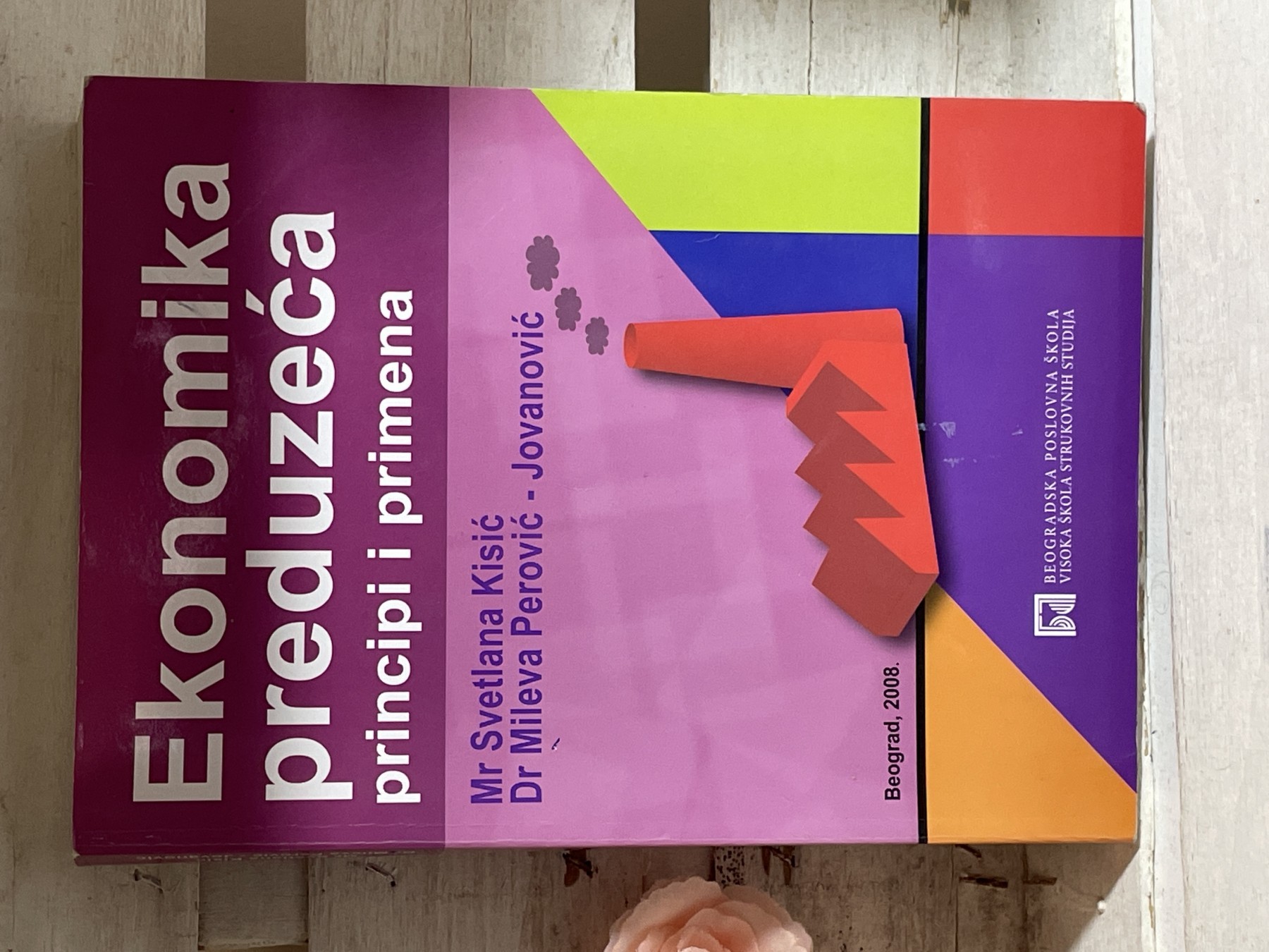 Ekonomika preduzeća — principi — Svetlana Kisić, Mileva Perović