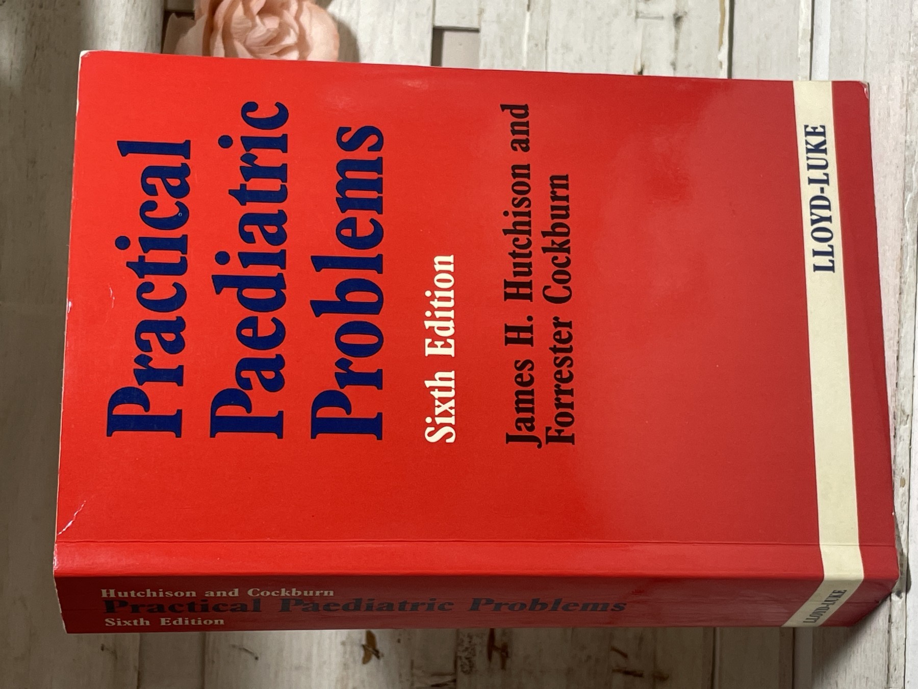 Practical Paediatric Problems — James H. Hutchison