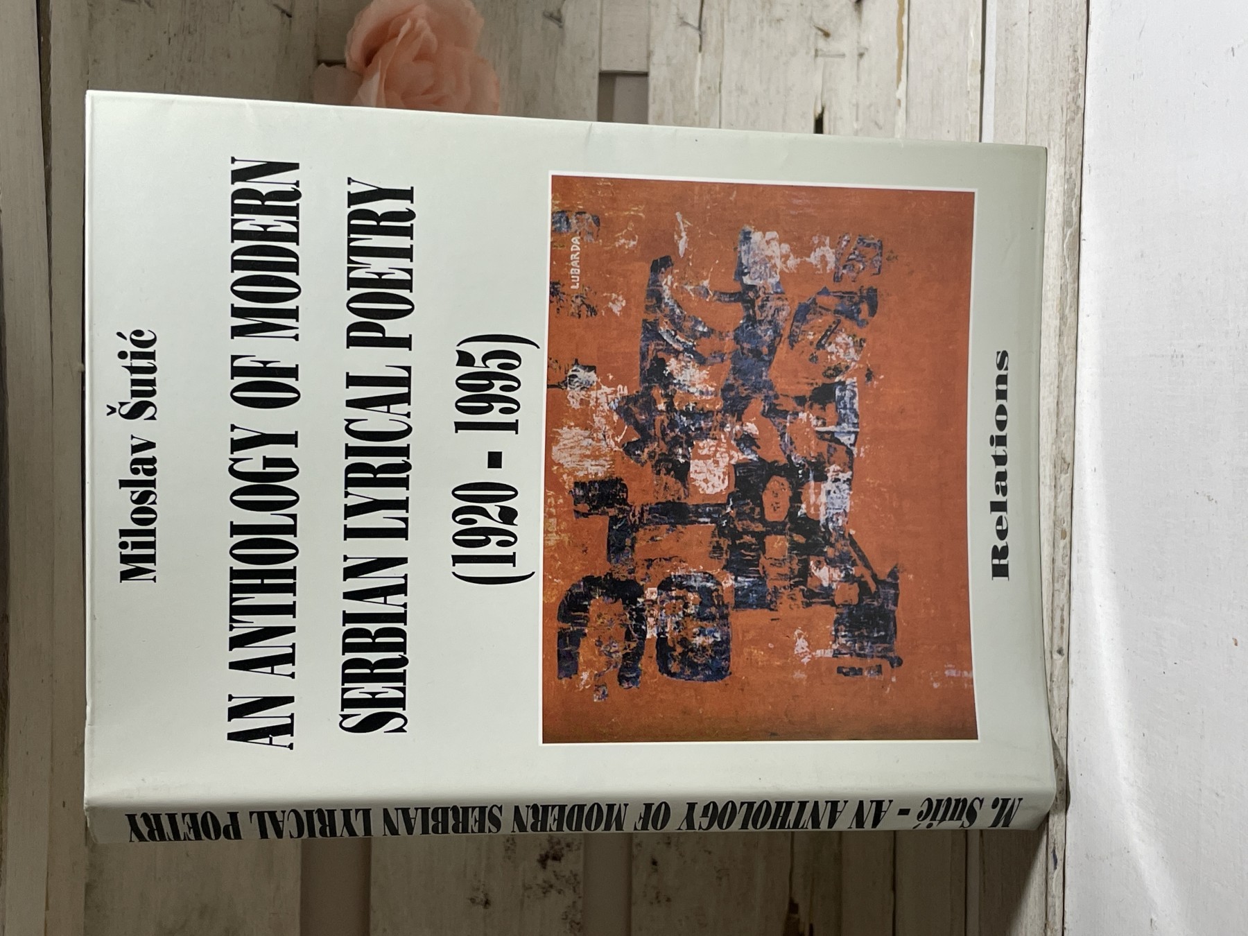 An Anthology of Modern Serbian Lyrical Poetry 1920–1995