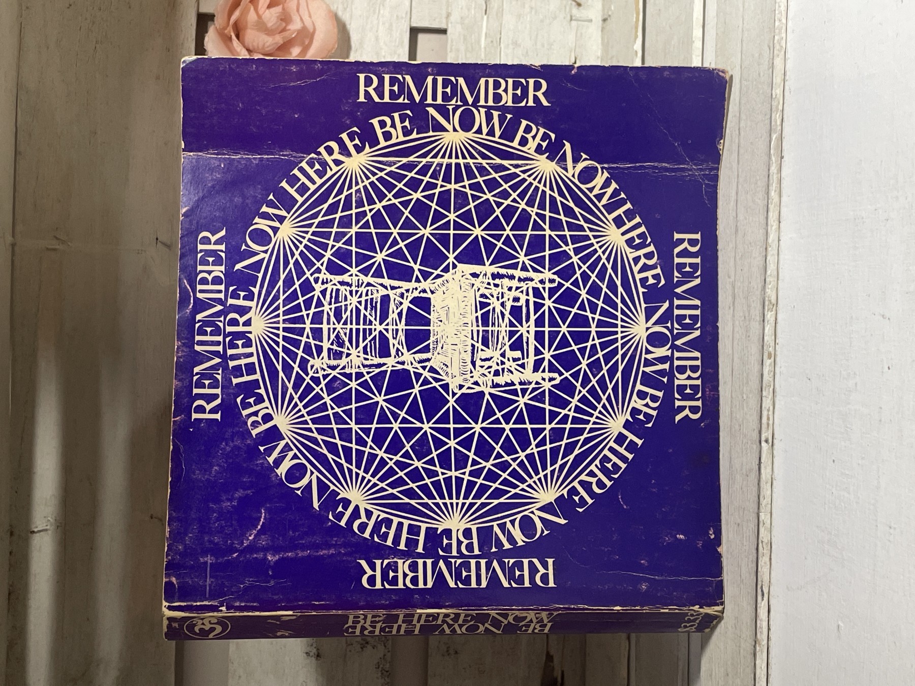 Remember, Be Here Now — Ram Das