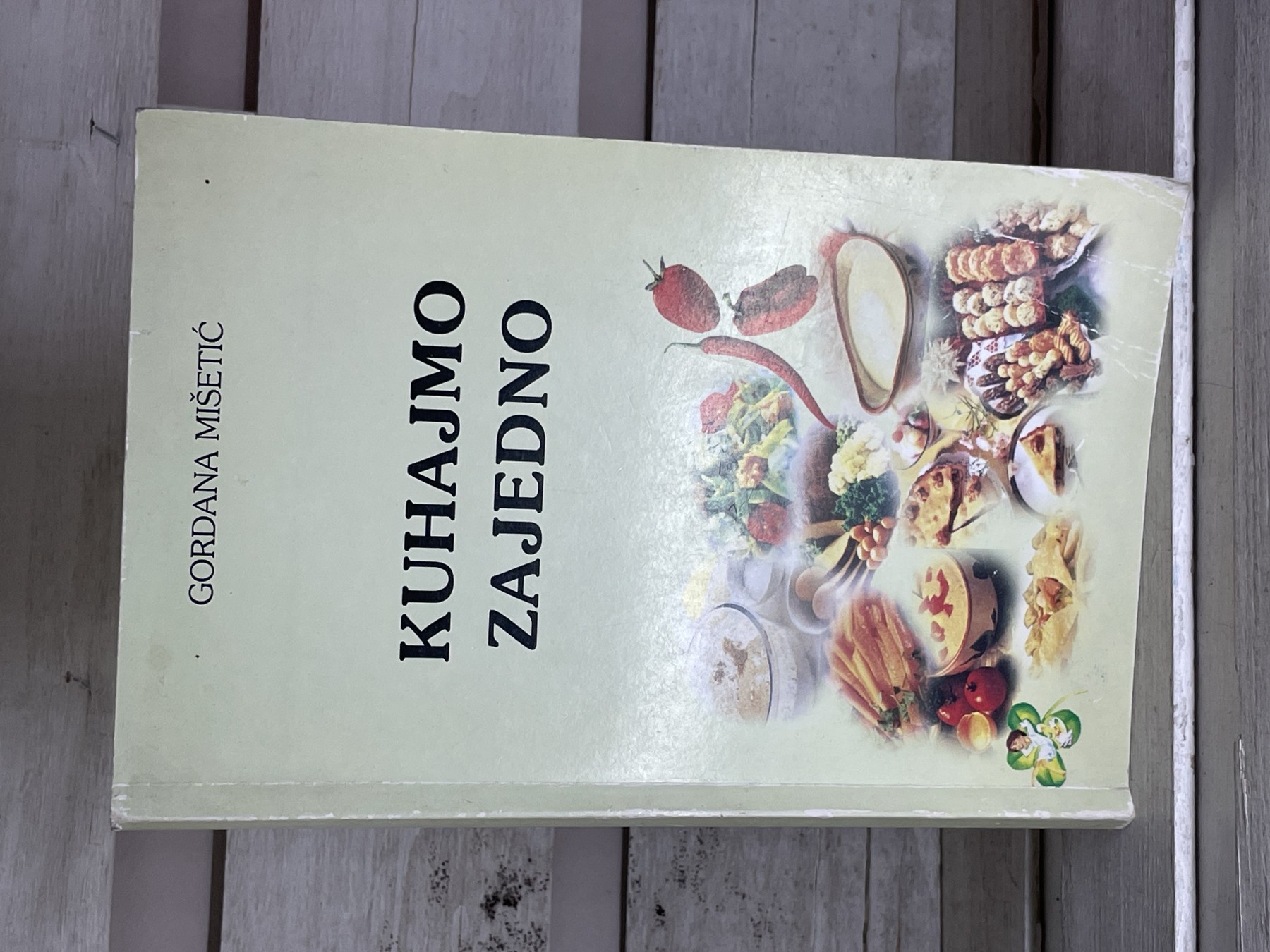 Kuhajmo zajedno — priručnik za kulinarstvo — Gordana Mišević