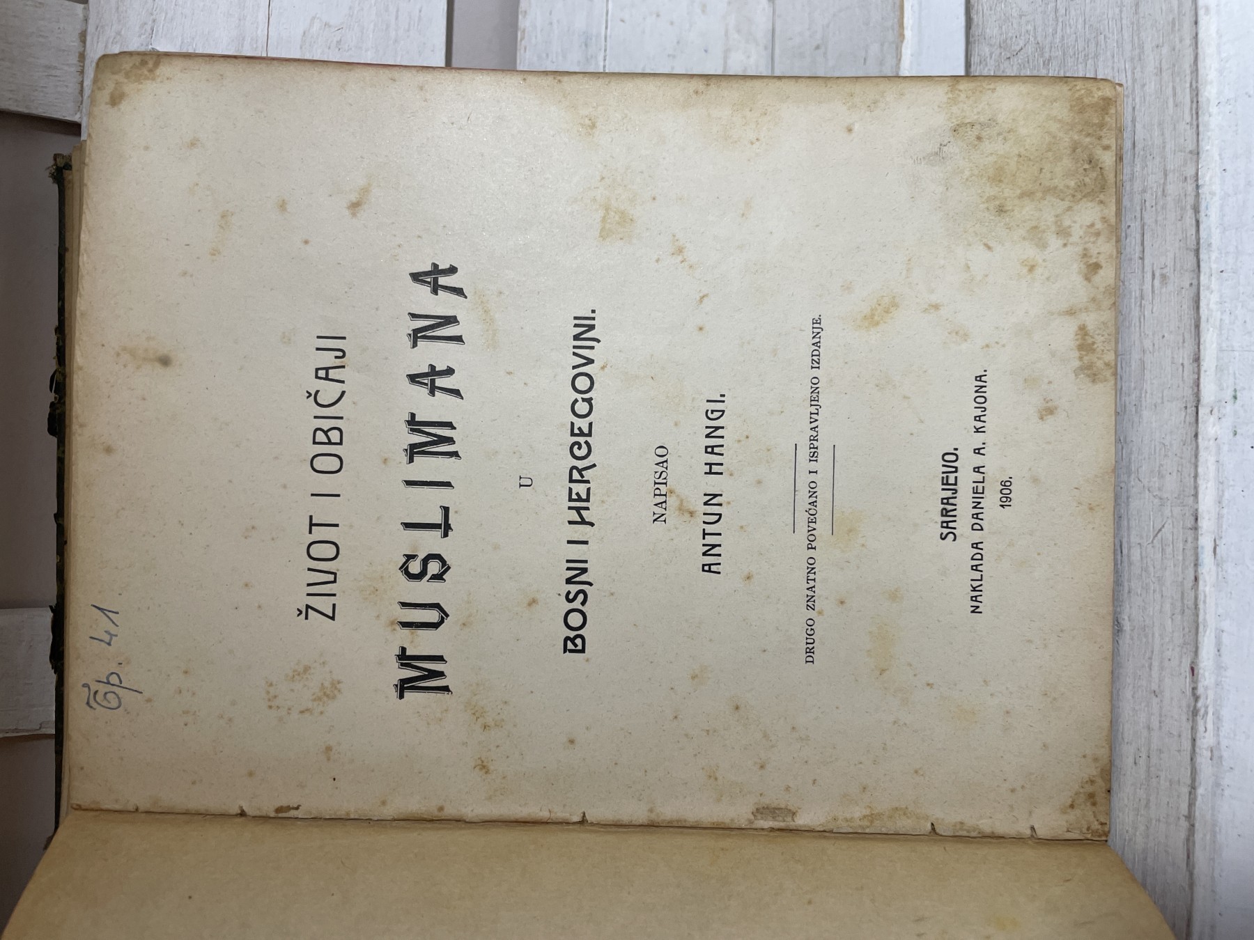 Život i običaji muslimana u Bosni i Hercegovini (1906) — Antun Hangi