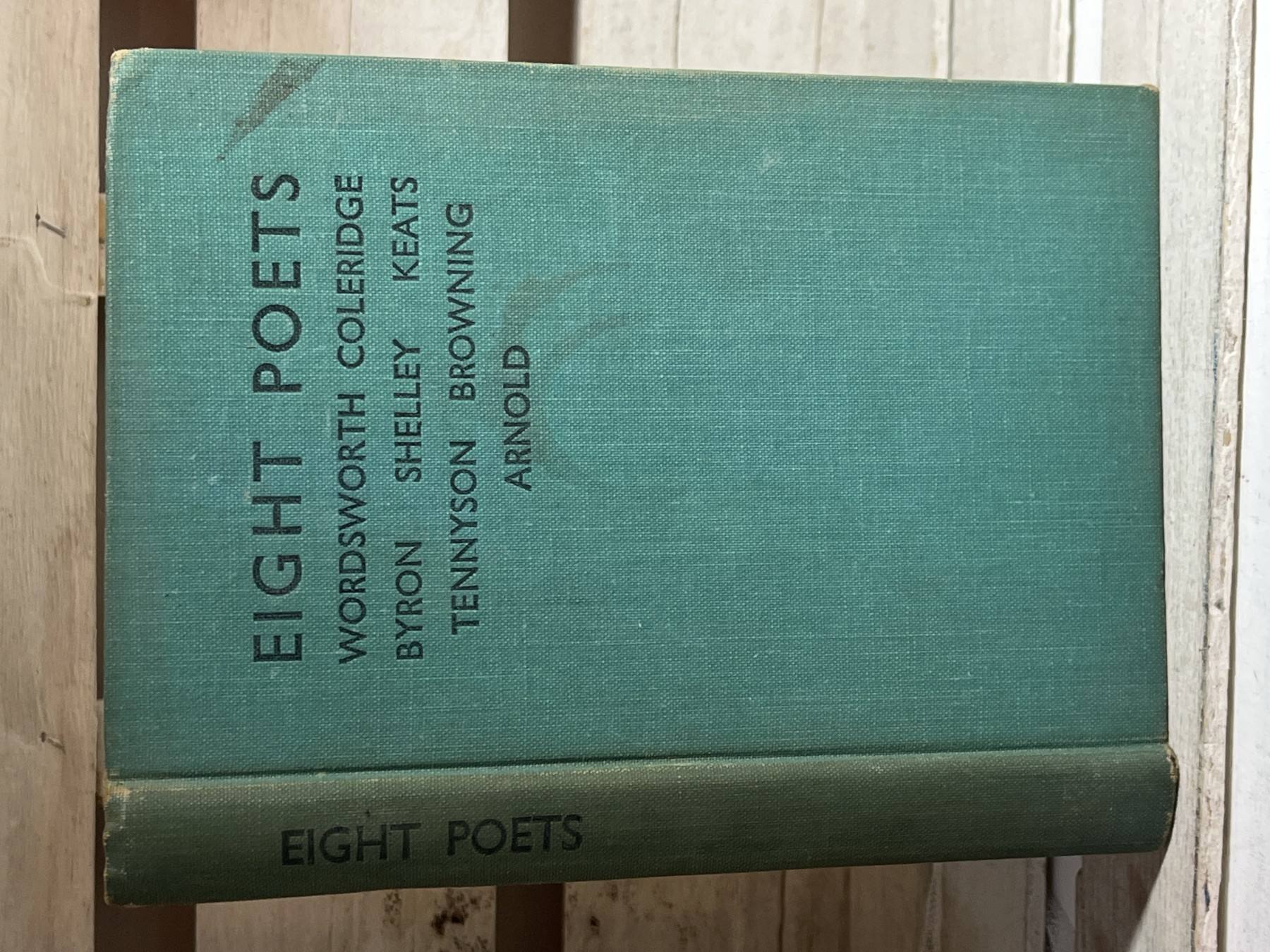 Eight Poets: Wordsworth, Coleridge, Byron, Shelley, Keats