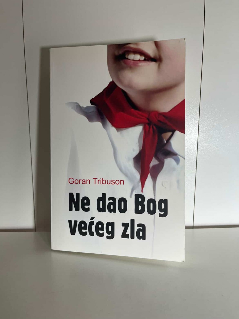 Ne dao Bog većeg zla — Goran Tribuson