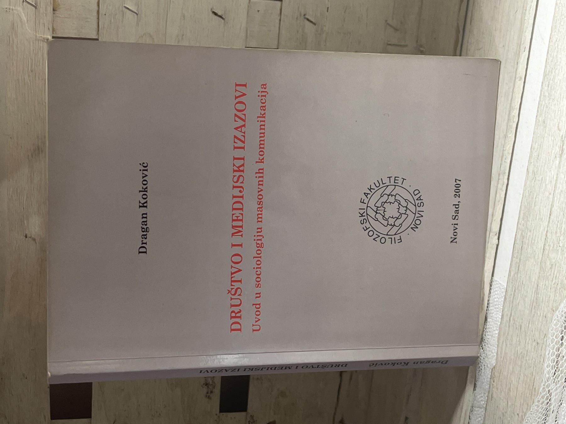 Društvo i medijski izazovi: uvod u sociologiju — Dragan Koković