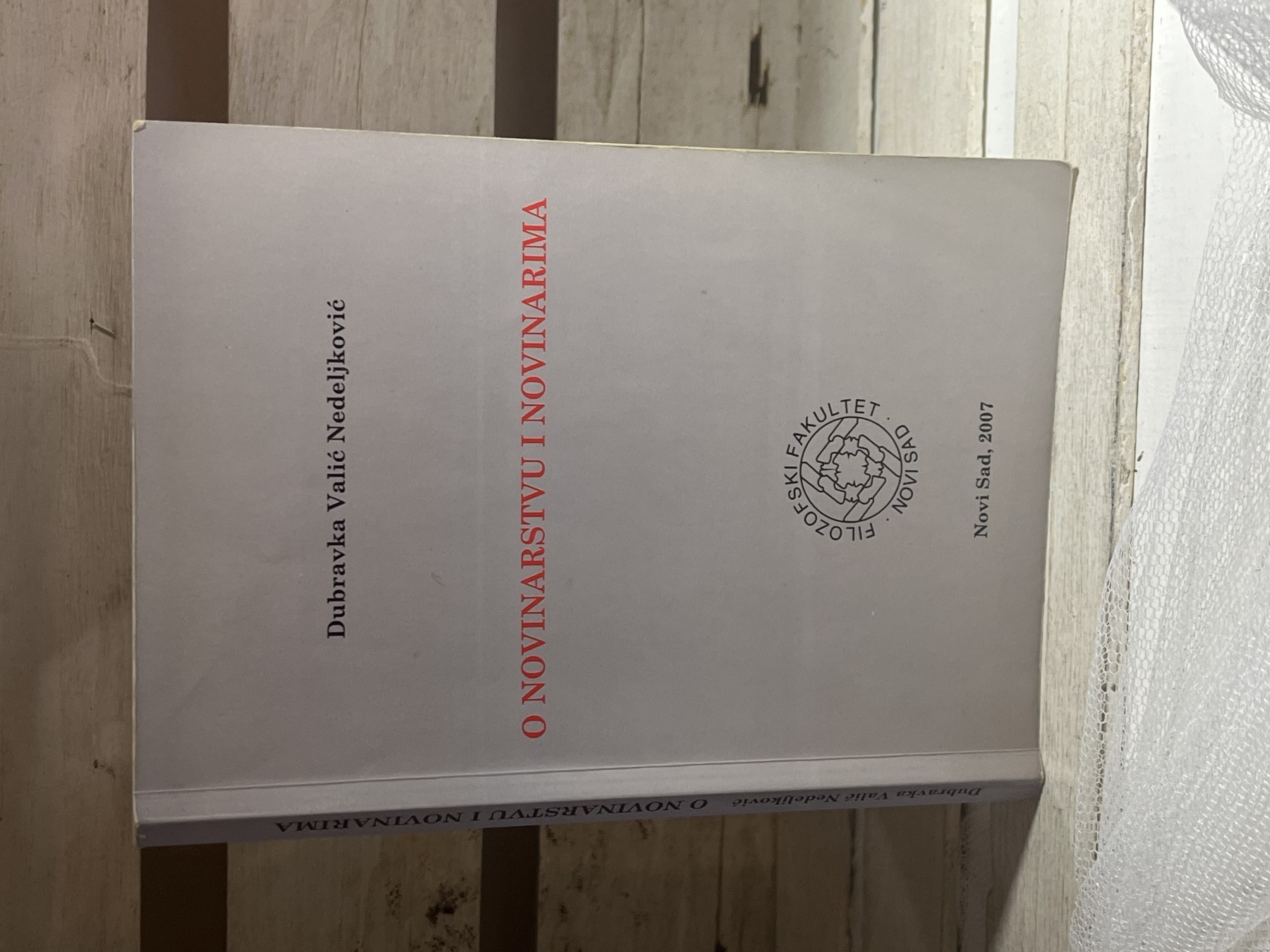 O novinarstvu i novinarima — Dubravka Valić Nedeljković