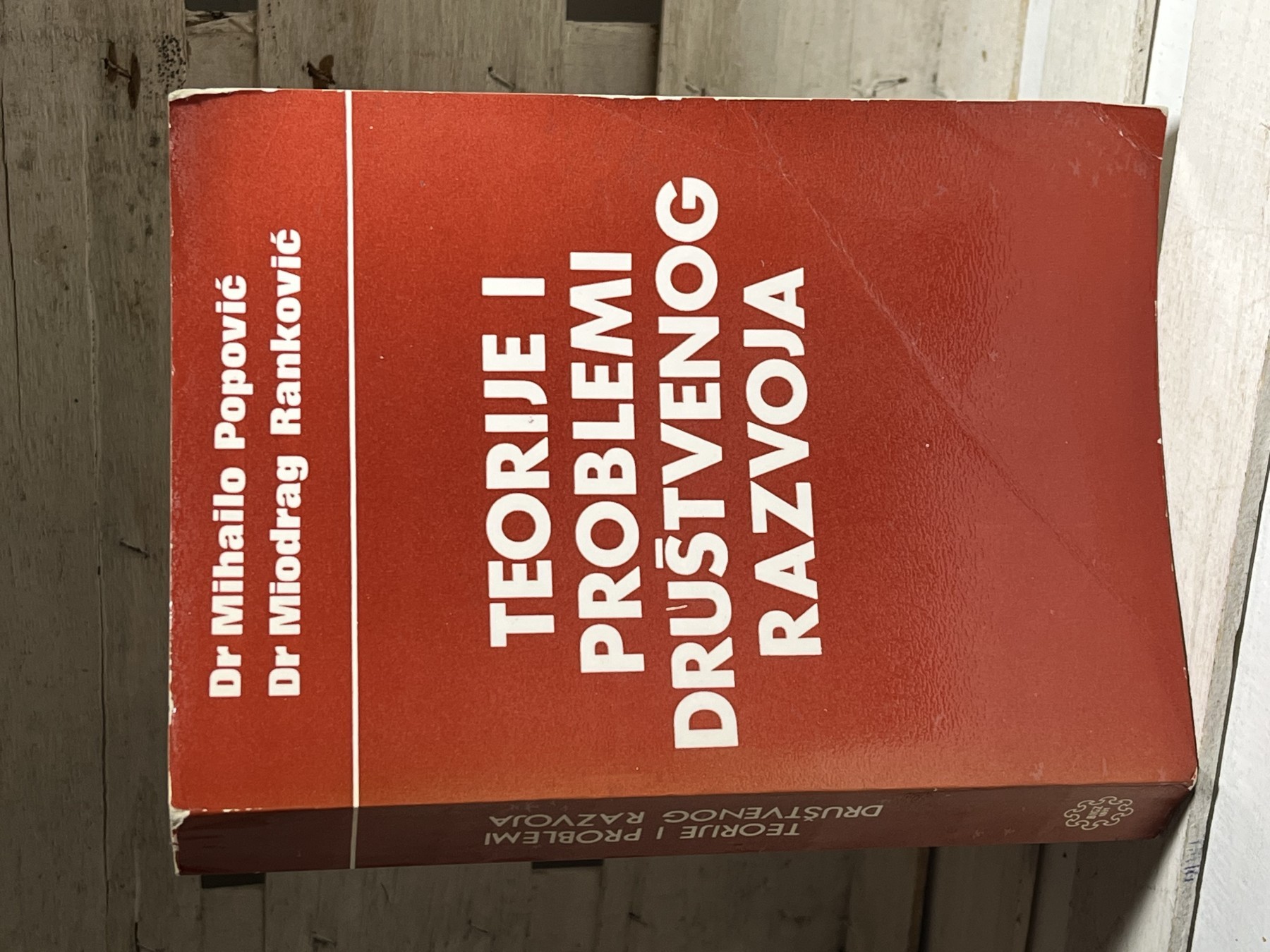 Teorije i problemi društvenog razvoja — Mihailo Popović