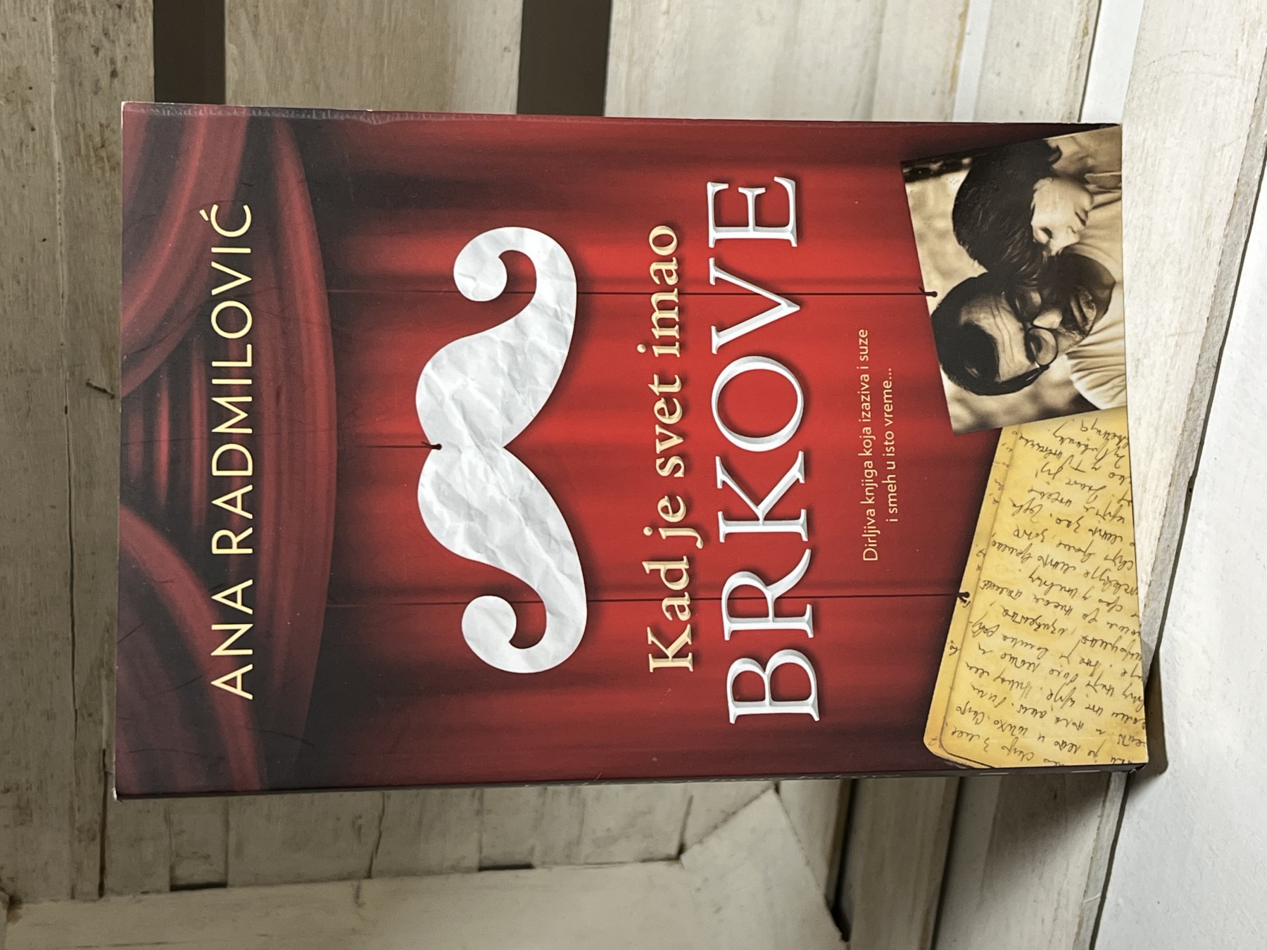 Kad je svet imao brkove — Ana Radmilović