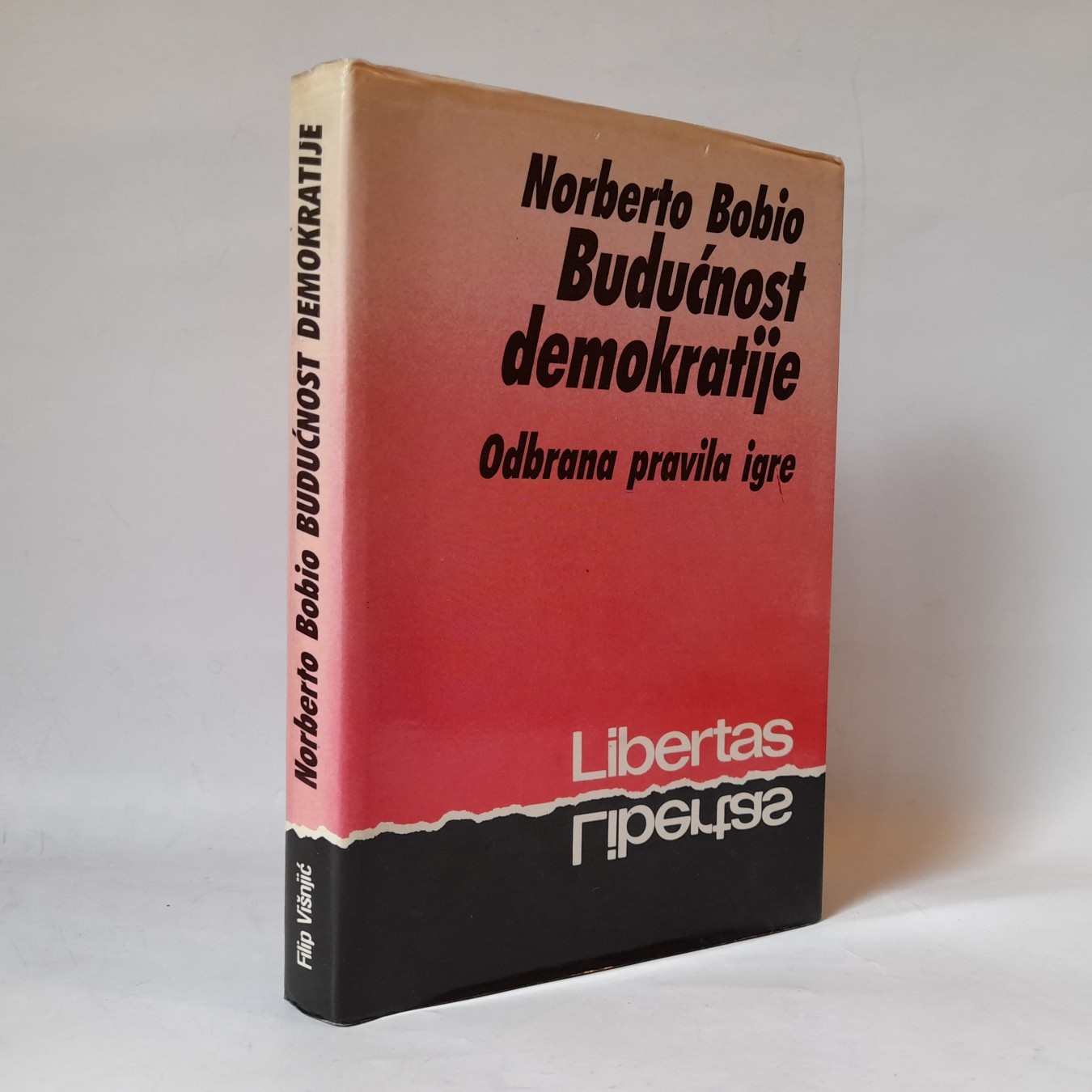 Budućnost demokratije — odbrana pravila igre — Norberto Bobio