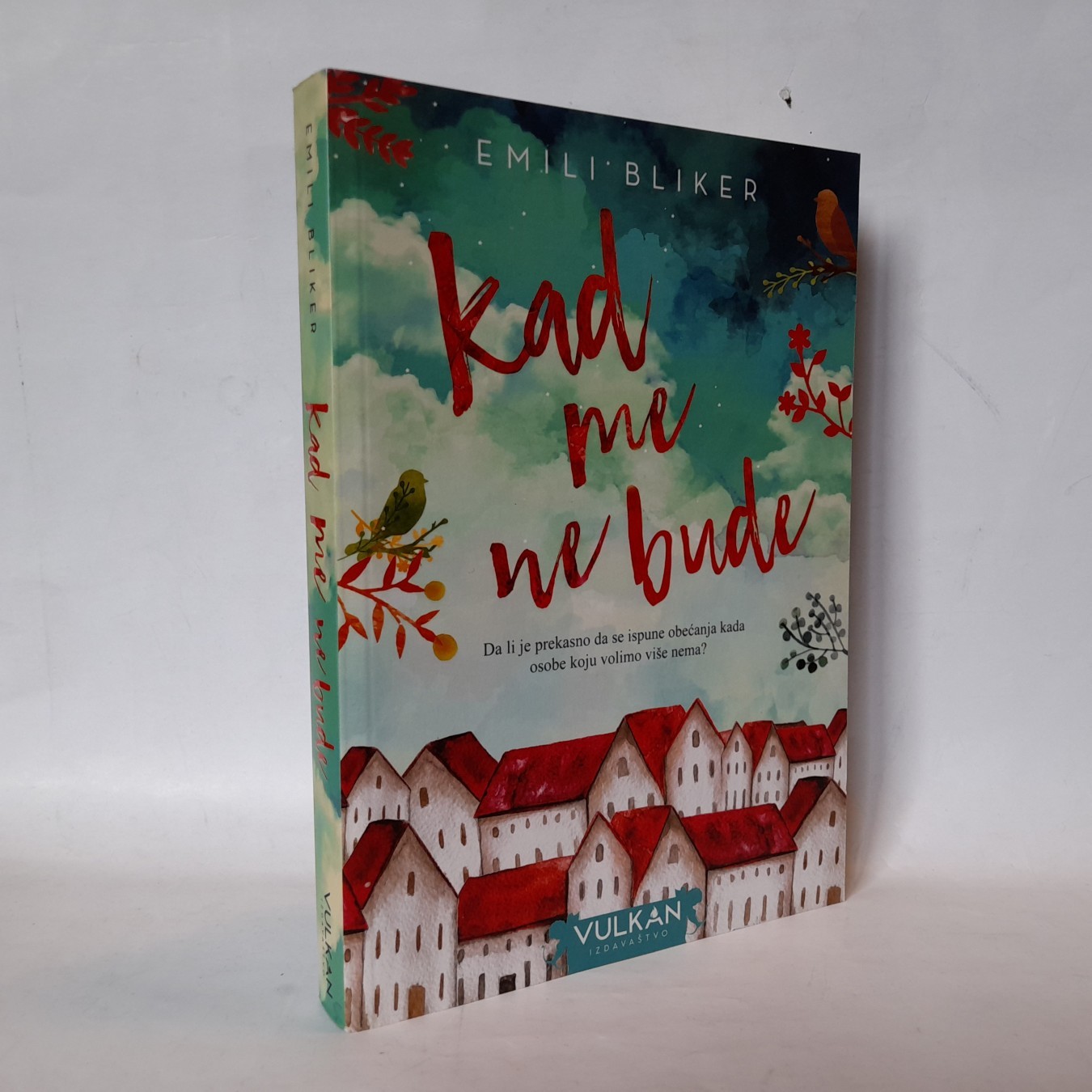 Kad me ne bude — Emili Bliker