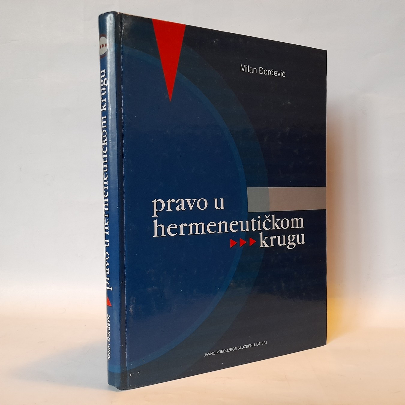 Pravo u hermeneutičkom krugu — Milan Đorđević