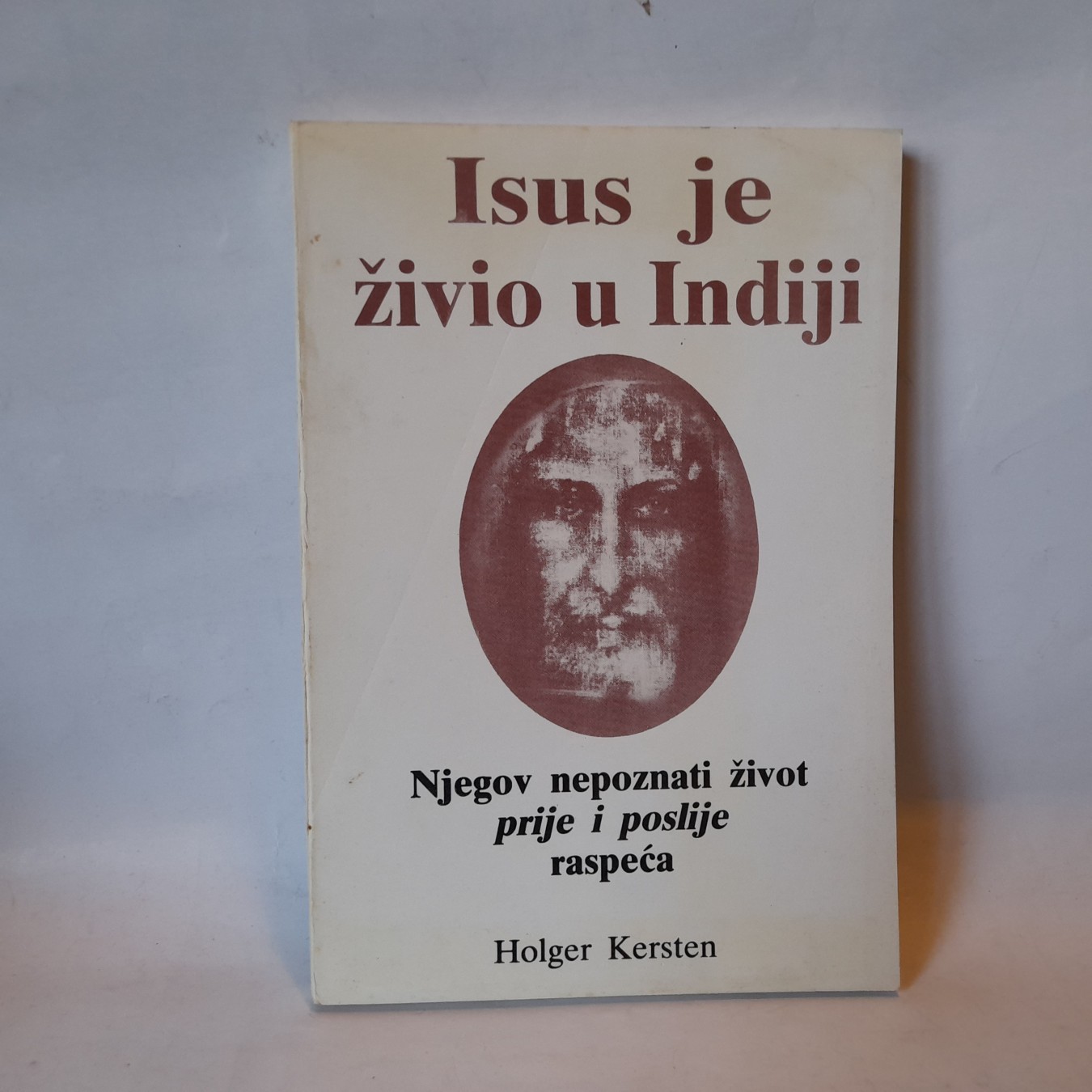 Isus je živeo u Indiji — Holger Kersten