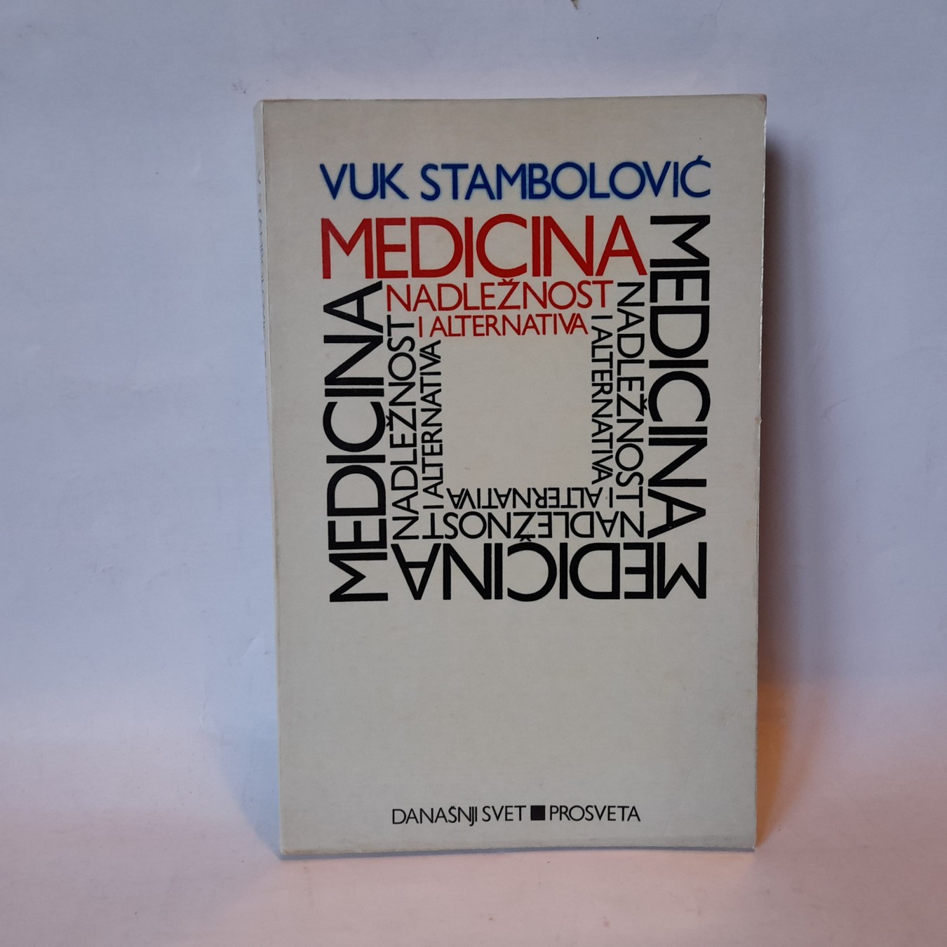 Medicina — nadležnost i alternativa — Vuk Stambolić