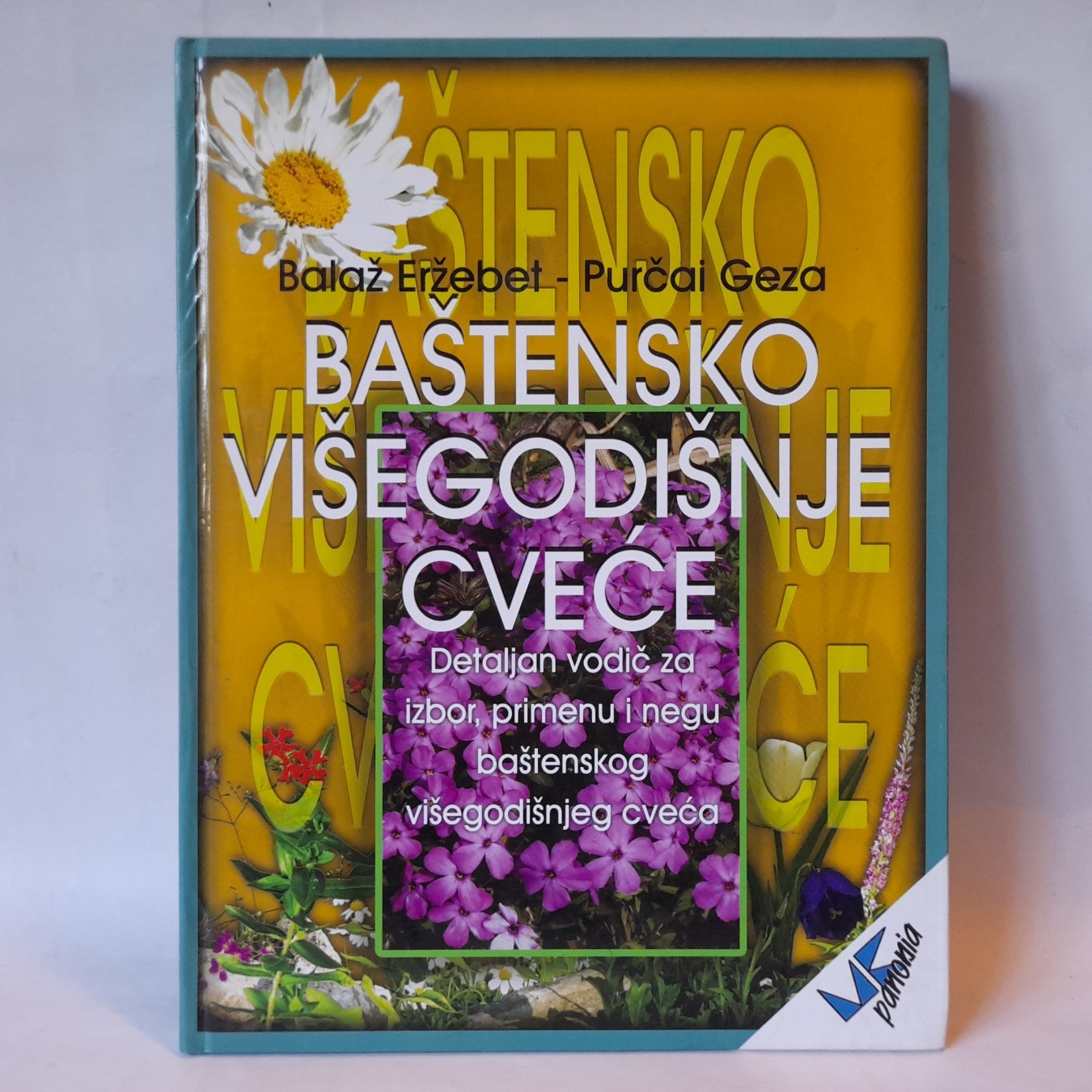 Baštensko višegodišnje cveće — Balaž Eržebet, Geza Pur