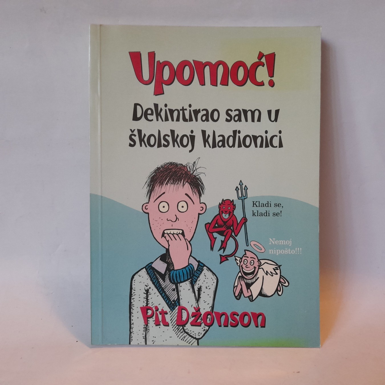 Upomoć! Dekintirao sam u školskoj kladionici