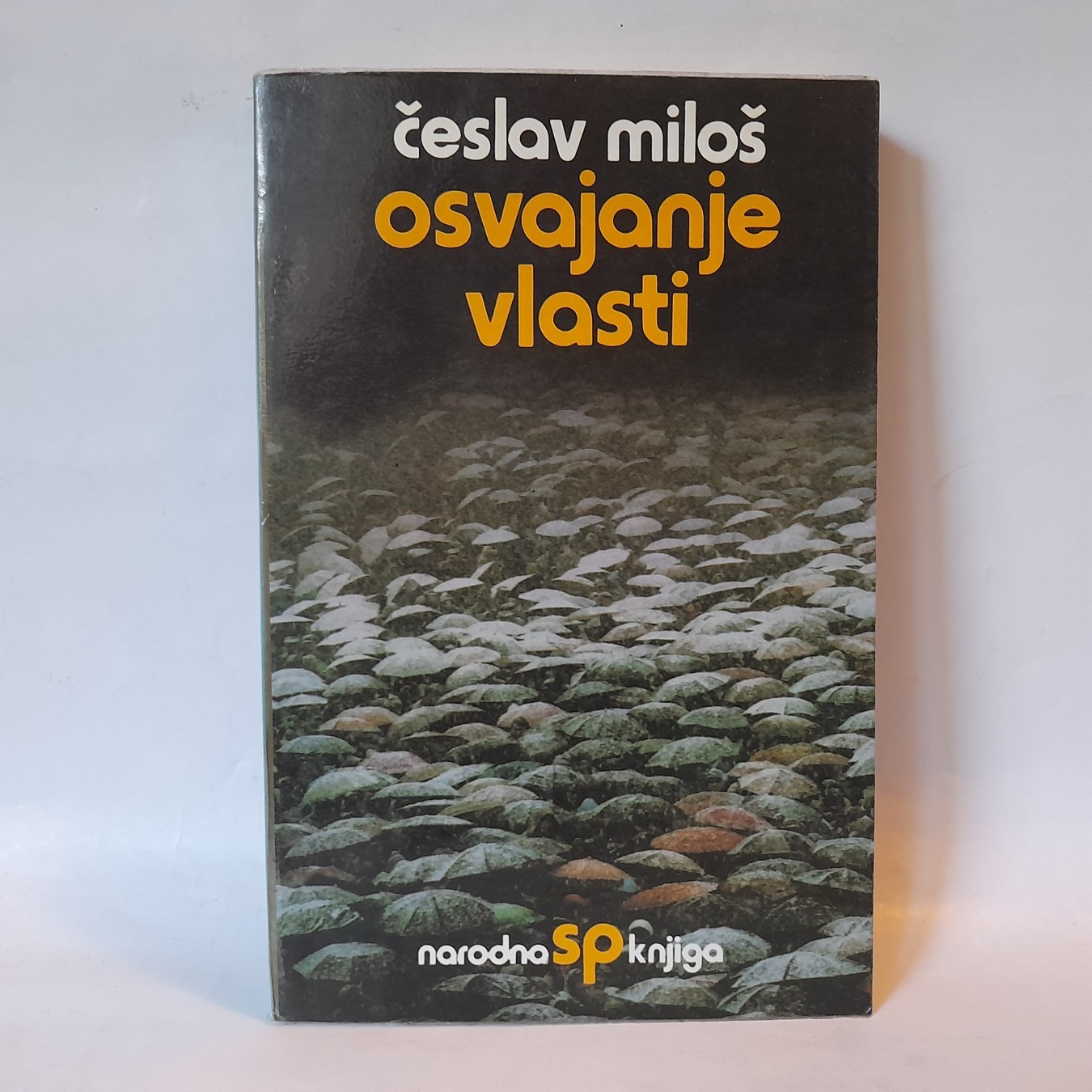 Osvajanje vlasti — Česlav Miloš