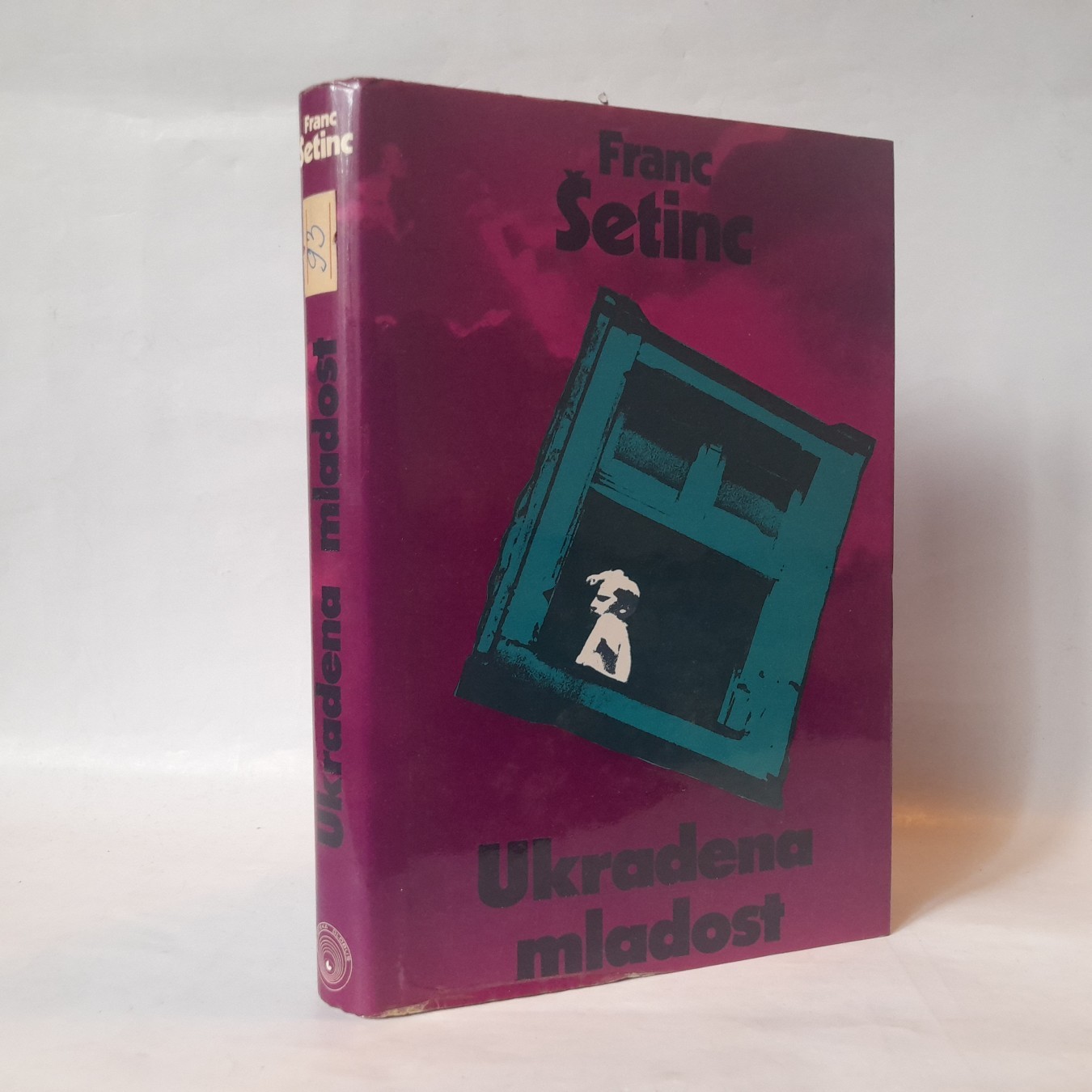 Ukradena mladost — Franc Šetinc