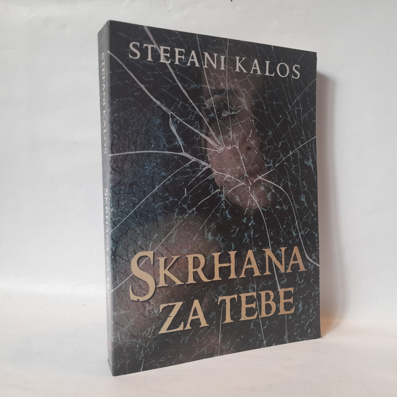 Skrhana za tebe — Stefani Kalos