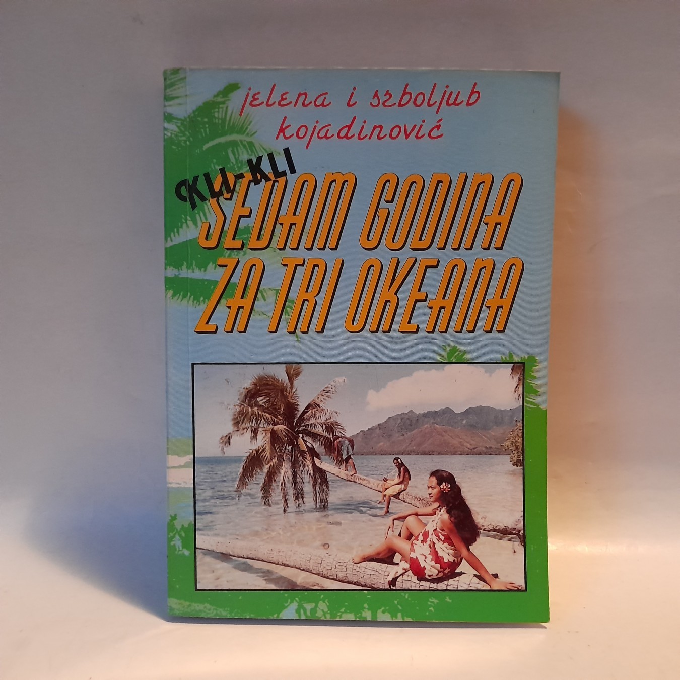 Sedam godina za tri okeana — Kojadinović