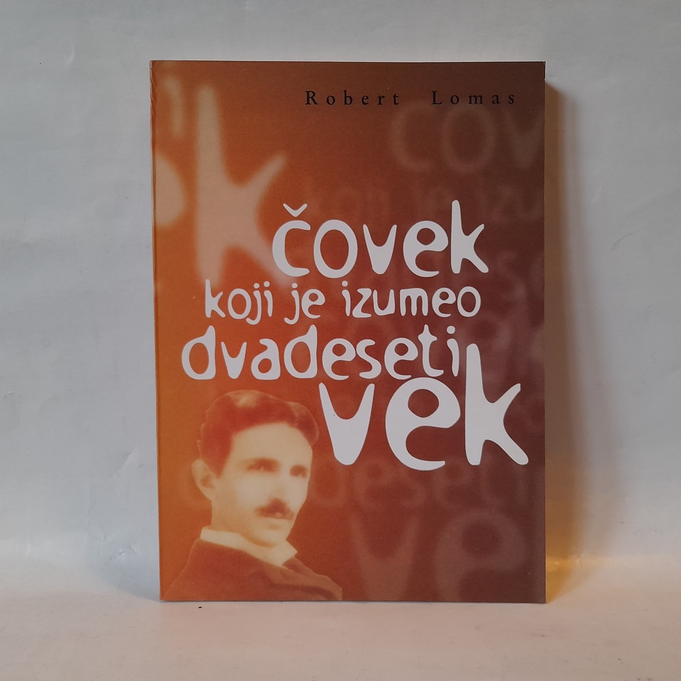 Čovek koji je izumeo dvadeseti vek