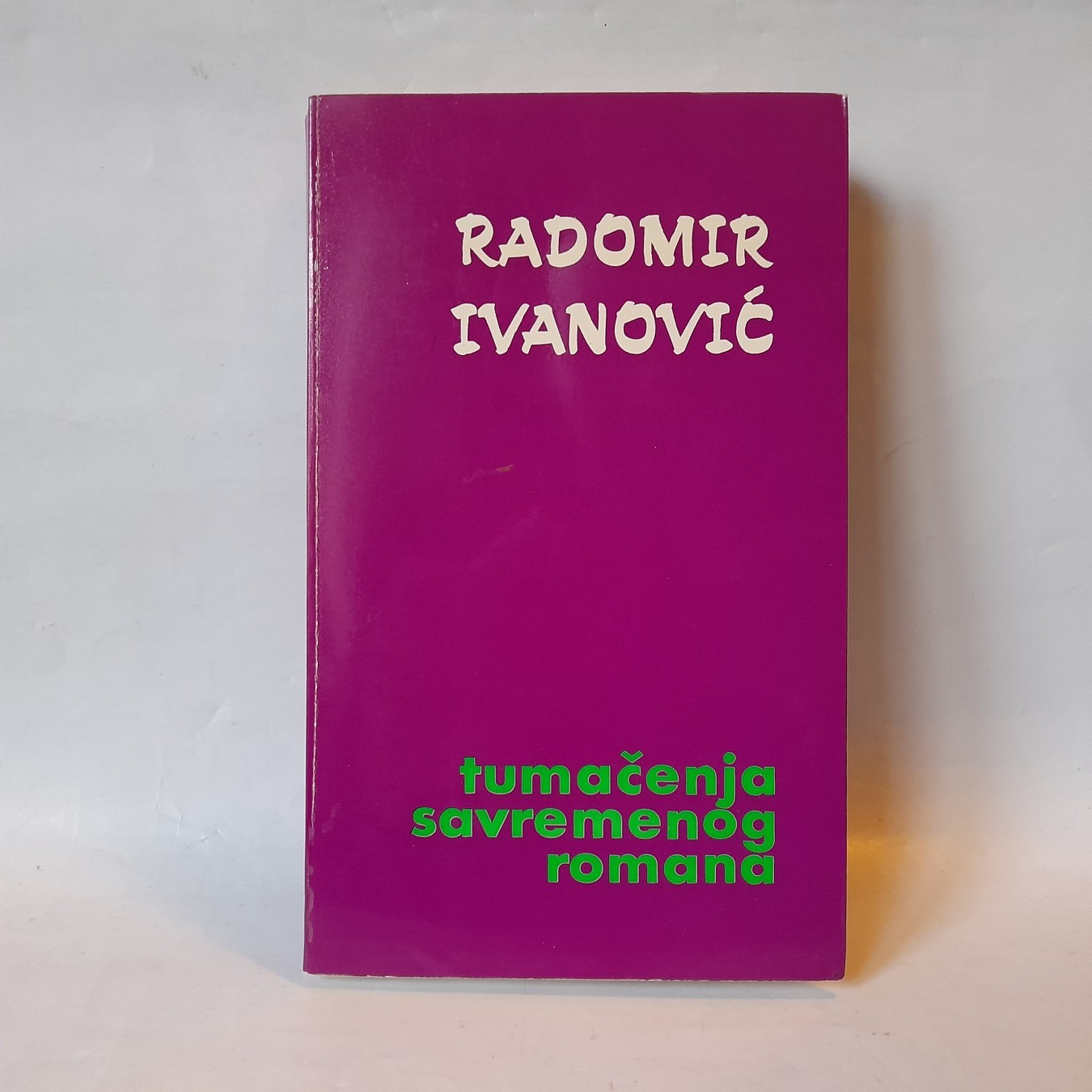 Tumačenja savremenog romana — Radomir Ivanović