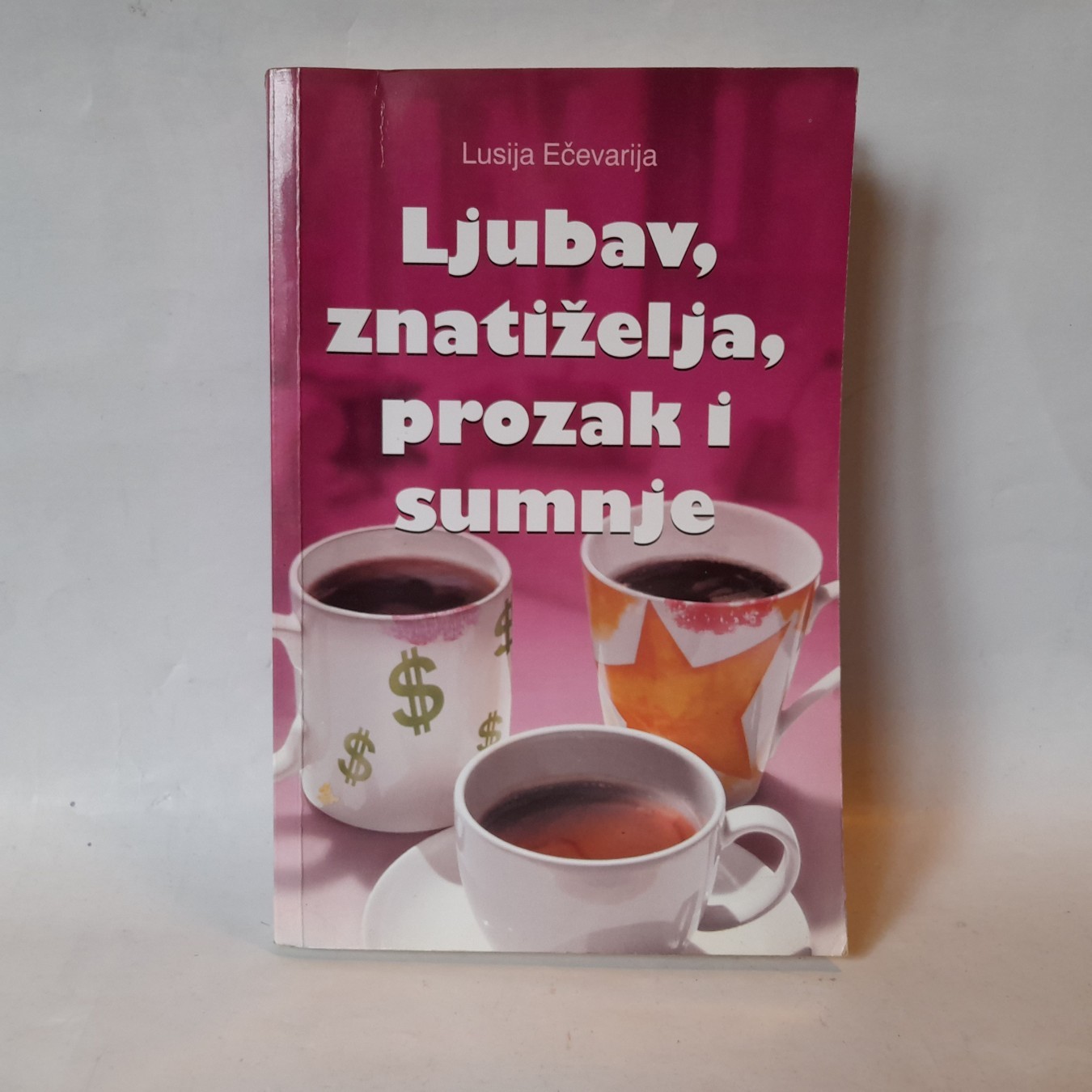 Ljubav, znatiželja, prozak i sumnje — Lusija Ečevarija
