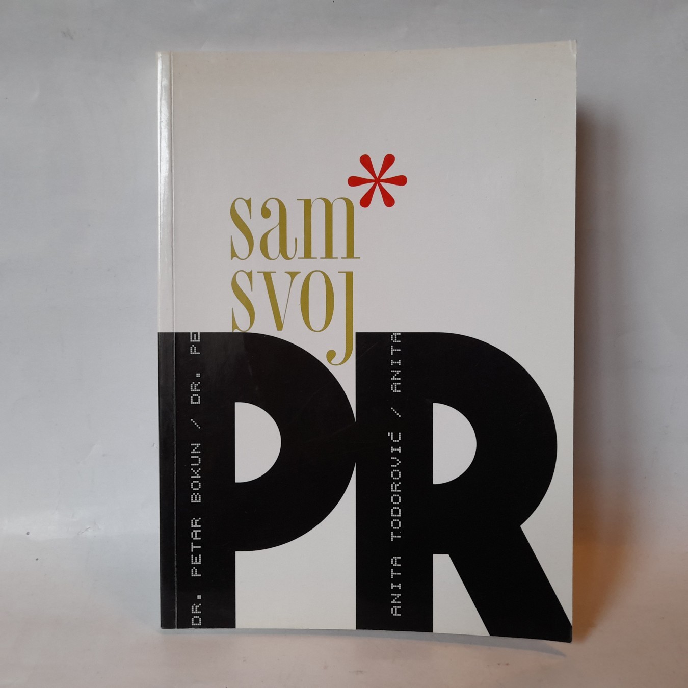Sam svoj PR — Petar Bokun, Anita Todorović