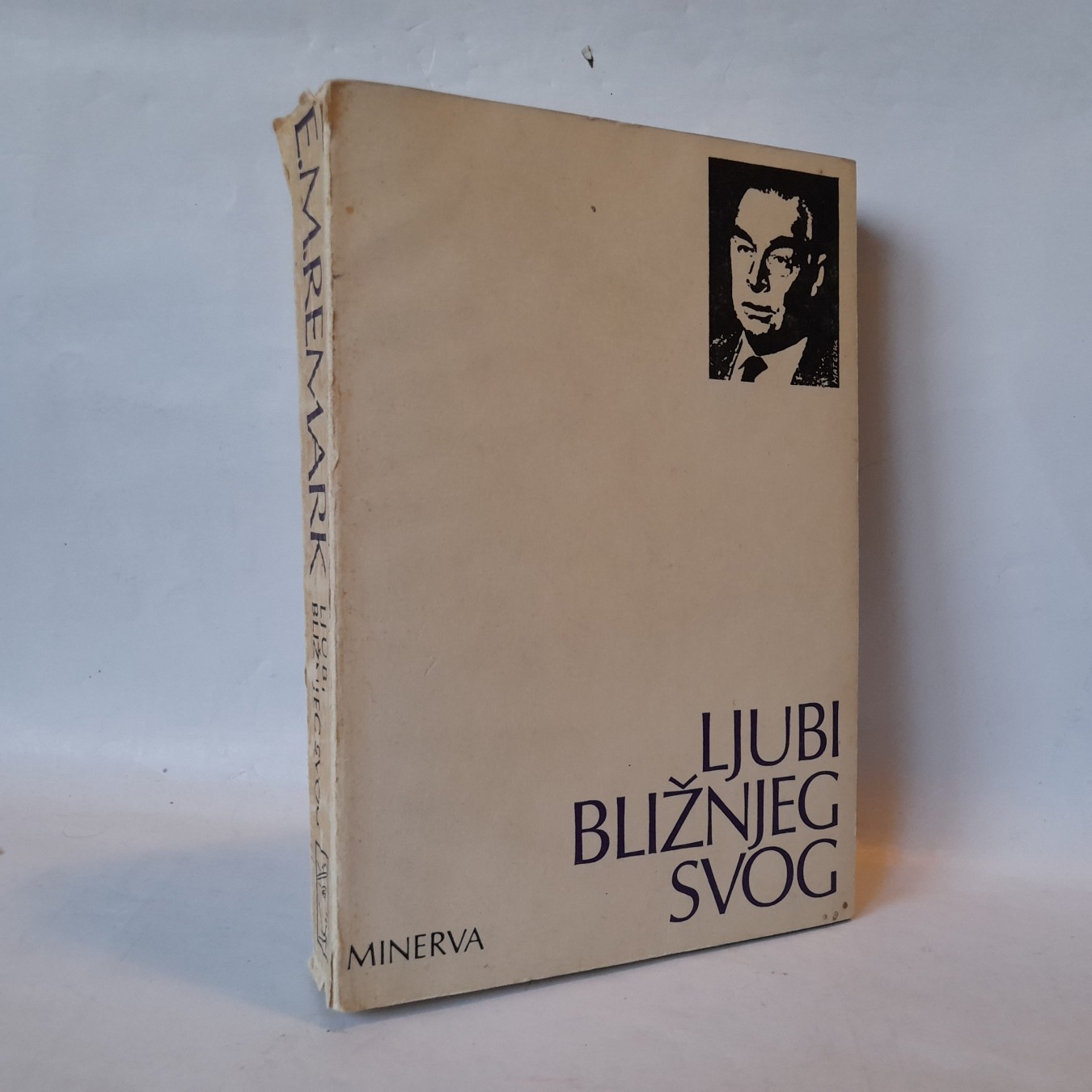 Ljubi bližnjeg svog — Erih Marija Remark