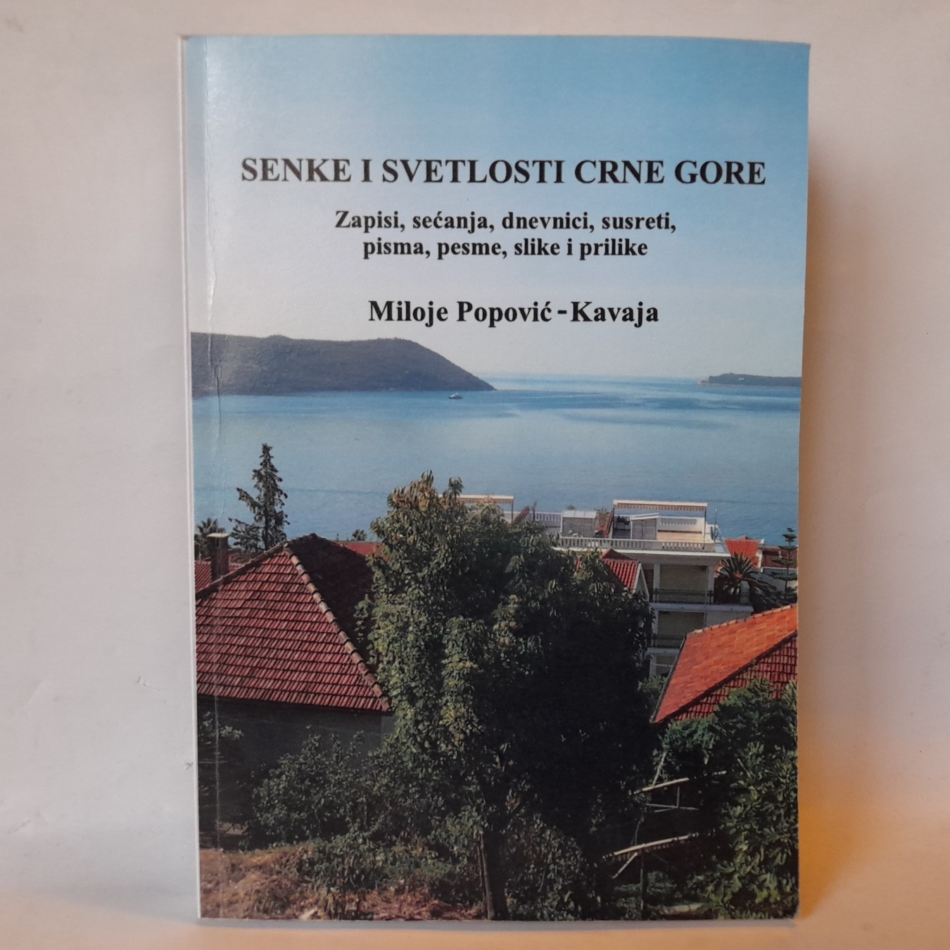 Senke i svetlosti Crne Gore — Miloje Popović Kavaja