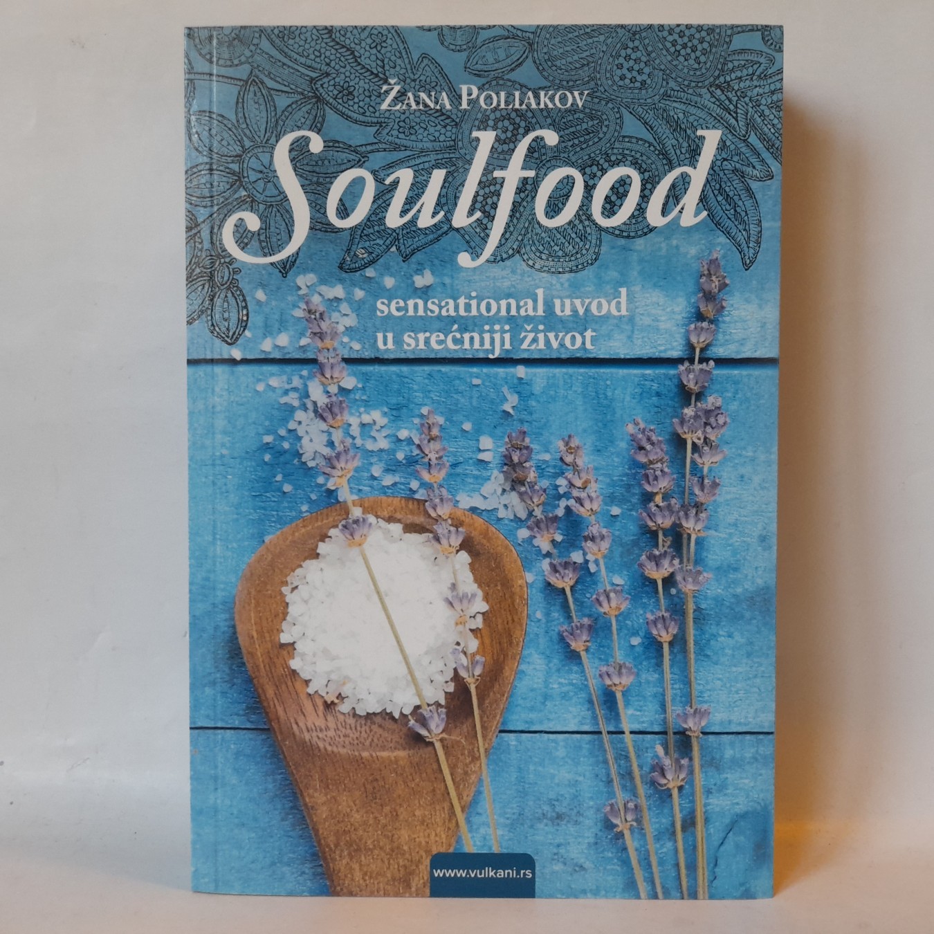 Soulfood Sensational: uvod u srećniji život — Žana Pol